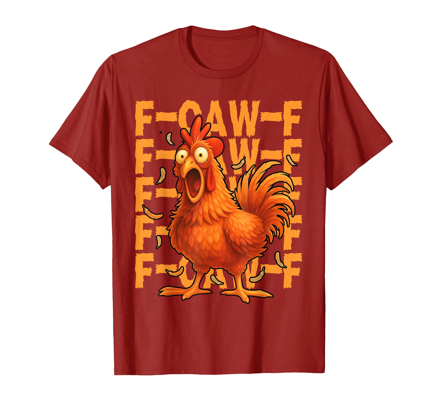 Funny F-Caw-F Chicken Rooster FCAWF Farm Chaos T-Shirt