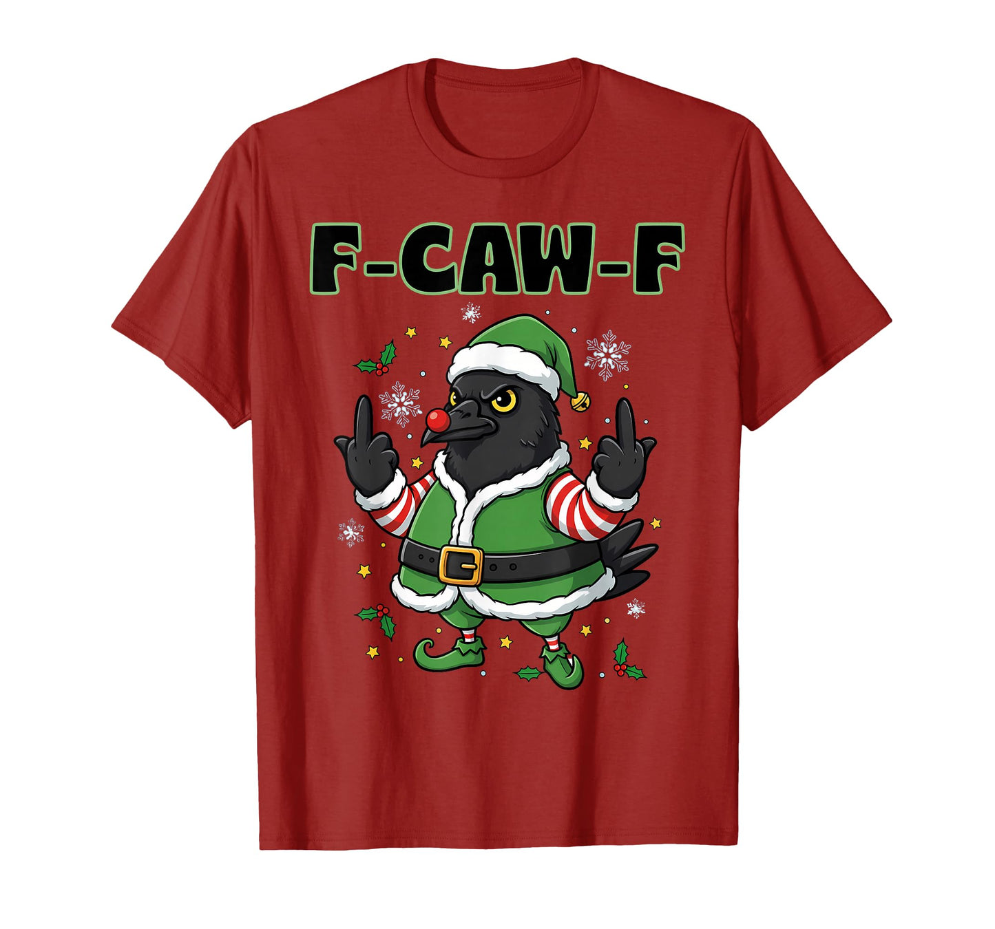 F-Caw-F Crow Raven Xmas Tee F CAW F Meme Adult Christmas Elf T-Shirt