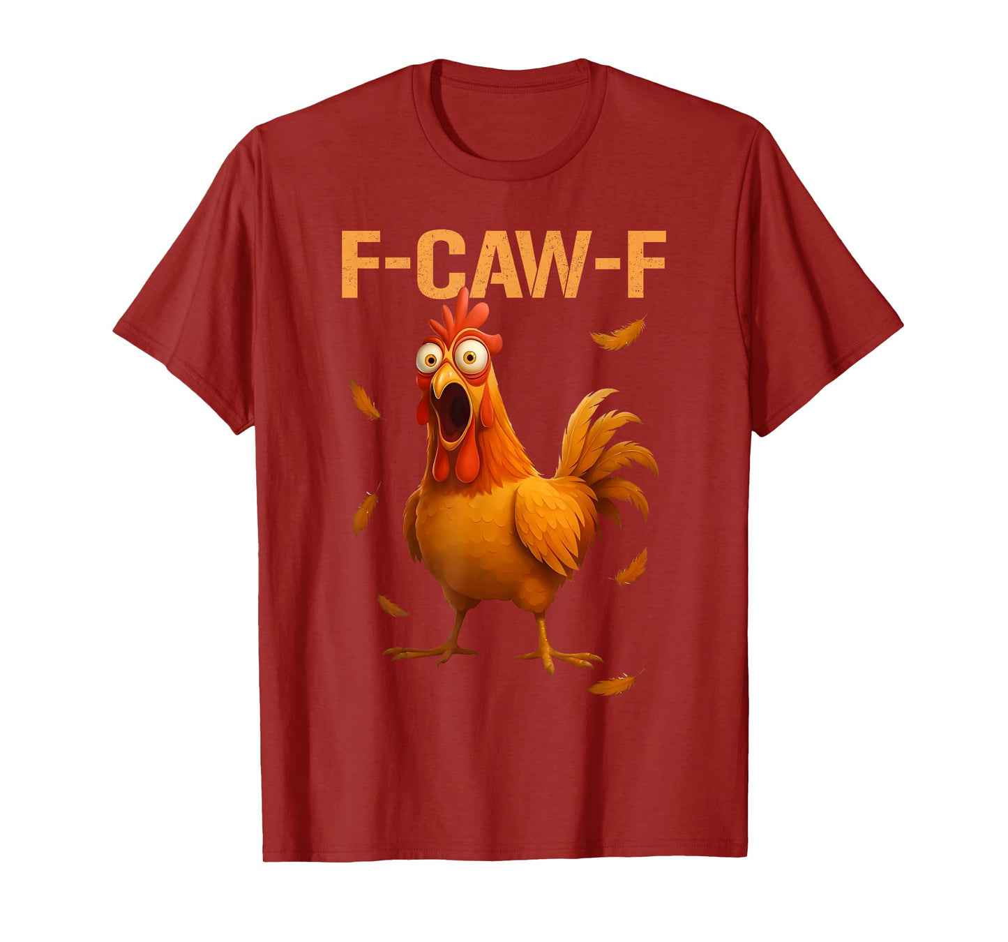 Funny F-Caw-F Chicken FCAWF Rooster Halloween Bird Crow T-Shirt