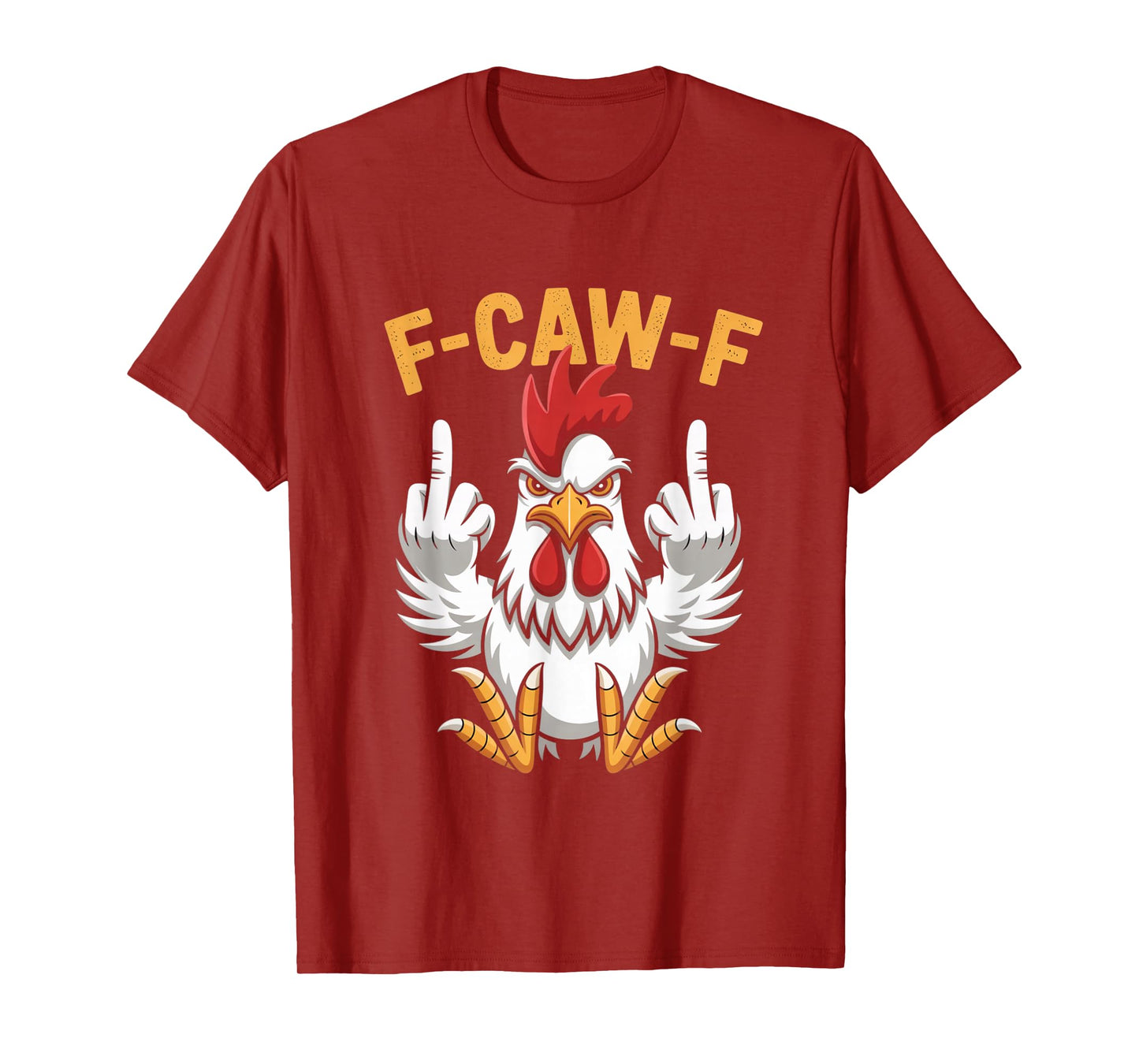 Funny F-Caw-F Chicken Roosters Meme Chicken Lover FCAWF T-Shirt