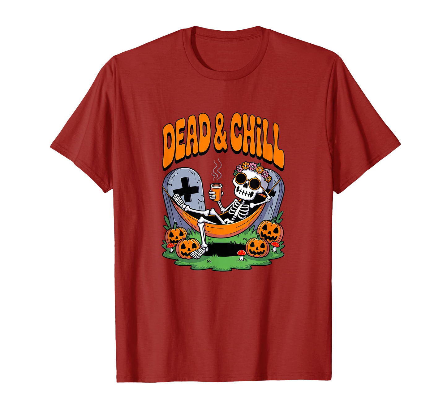 Funny Halloween Dead and CHILL Skeleton T-Shirt