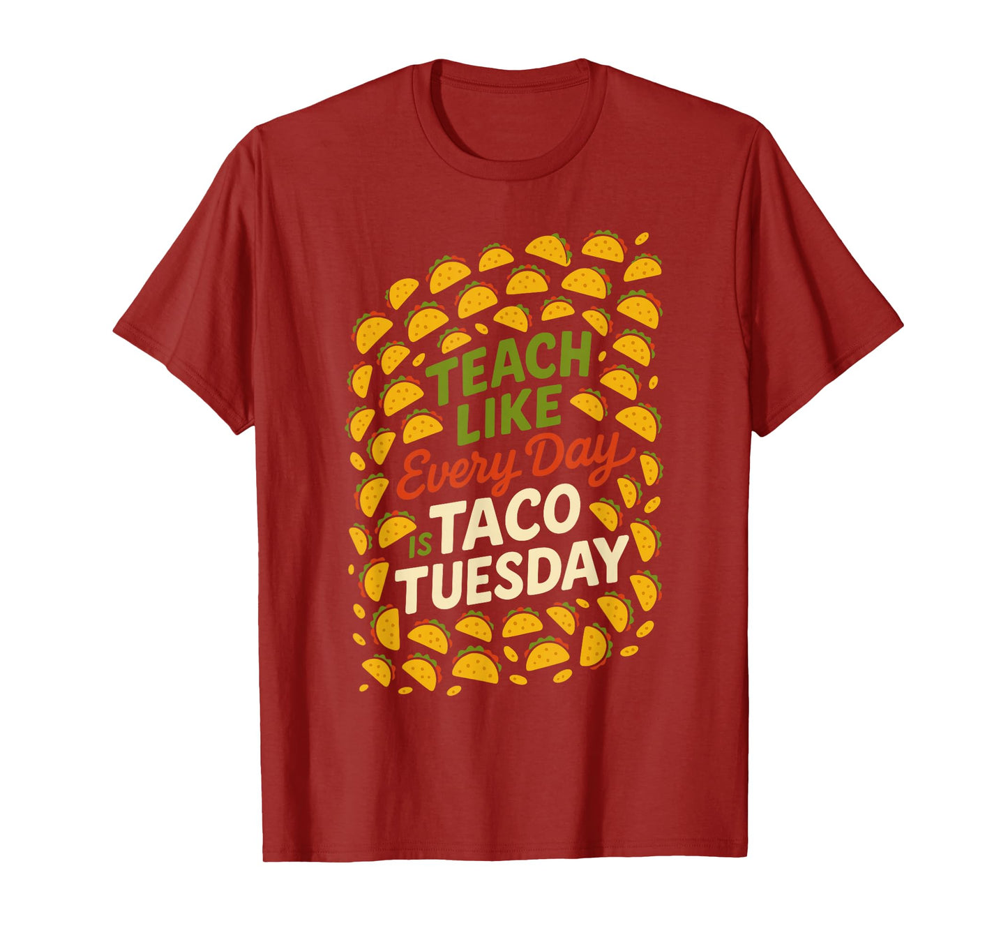 Funny Teacher Taco Tuesday Foodie Classroom Humor T-Shirt