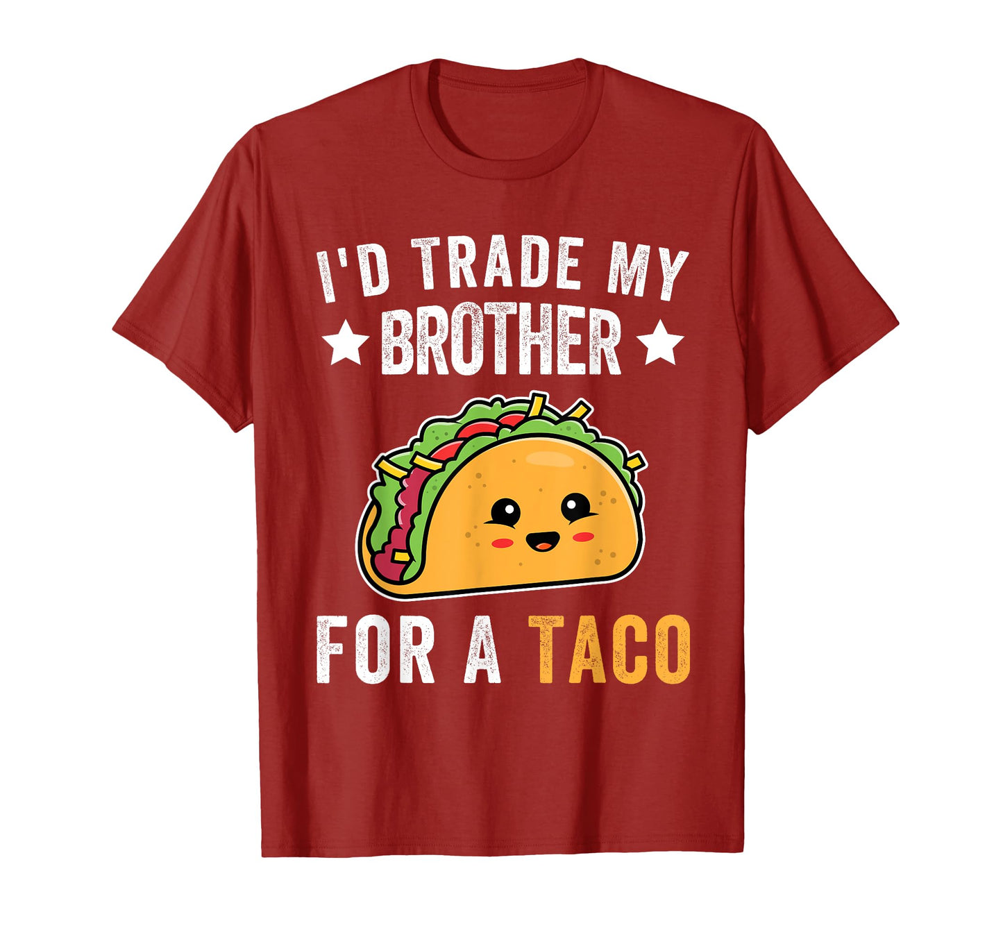 I'd Trade My Brother For A Taco Funny Taco Cinco De Mayo T-Shirt