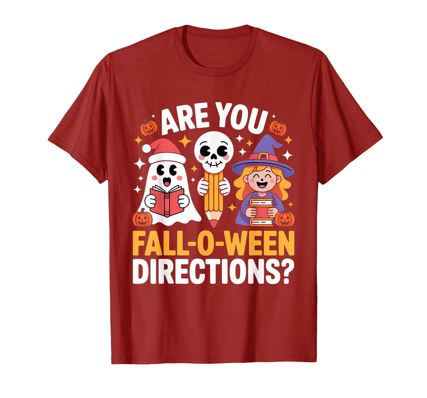 Funny Halloween Teacher Joke are You Fall O Ween Directions T-Shirt