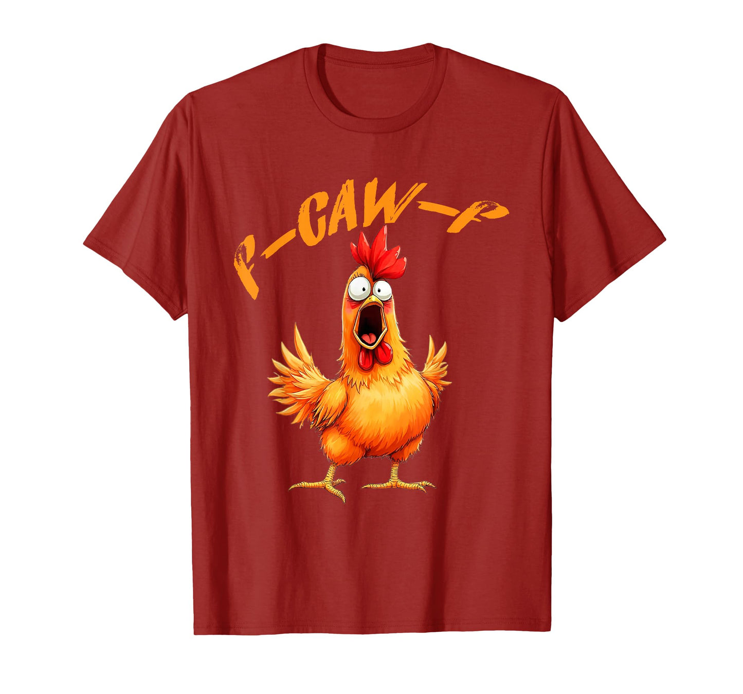 F-Caw-F Funny Chicken Humor F-Caw-F Quote Rooster Meme T-Shirt