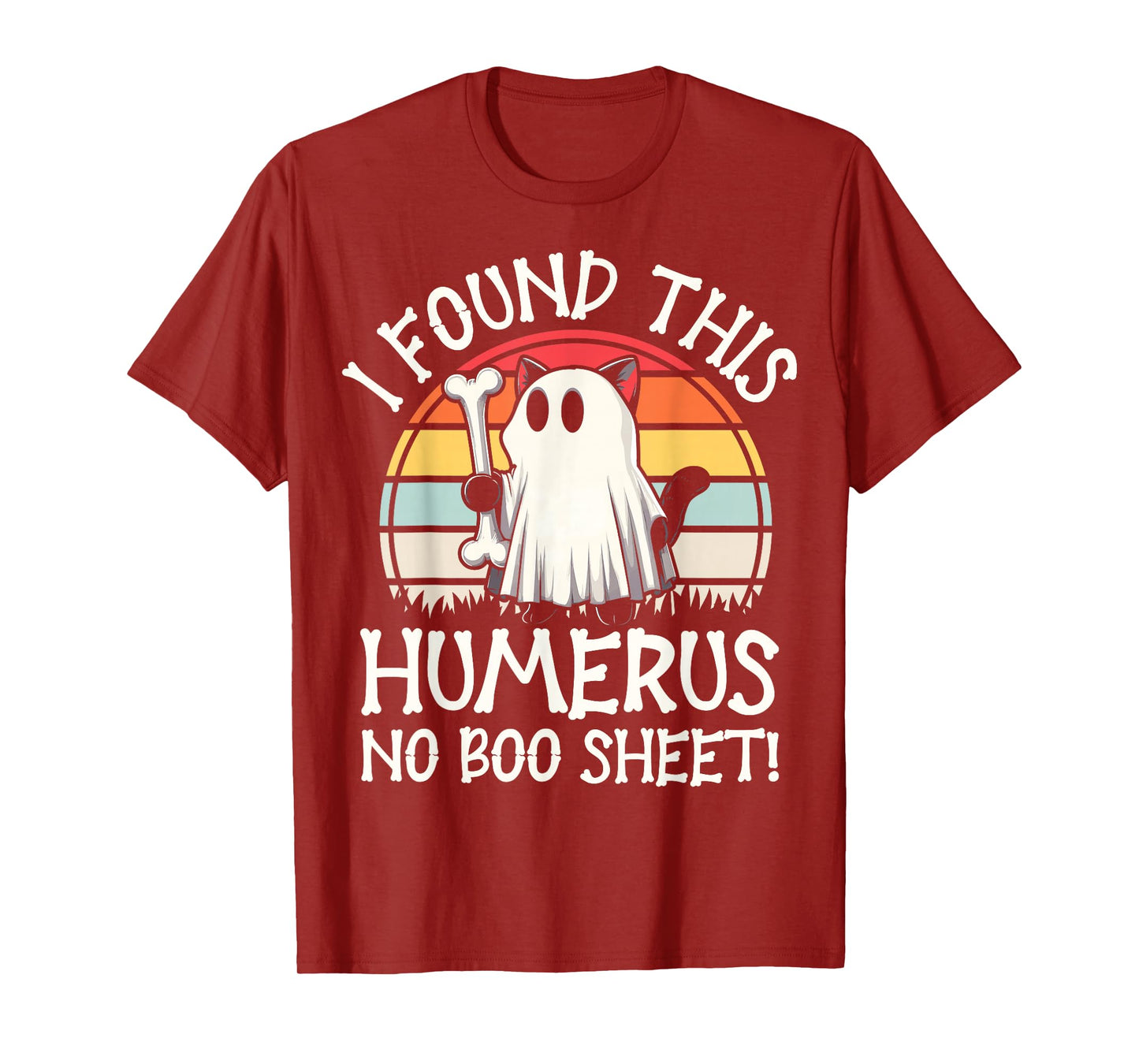 I Found This Humerus No Boo Sheet - Funny Cat Halloween T-Shirt