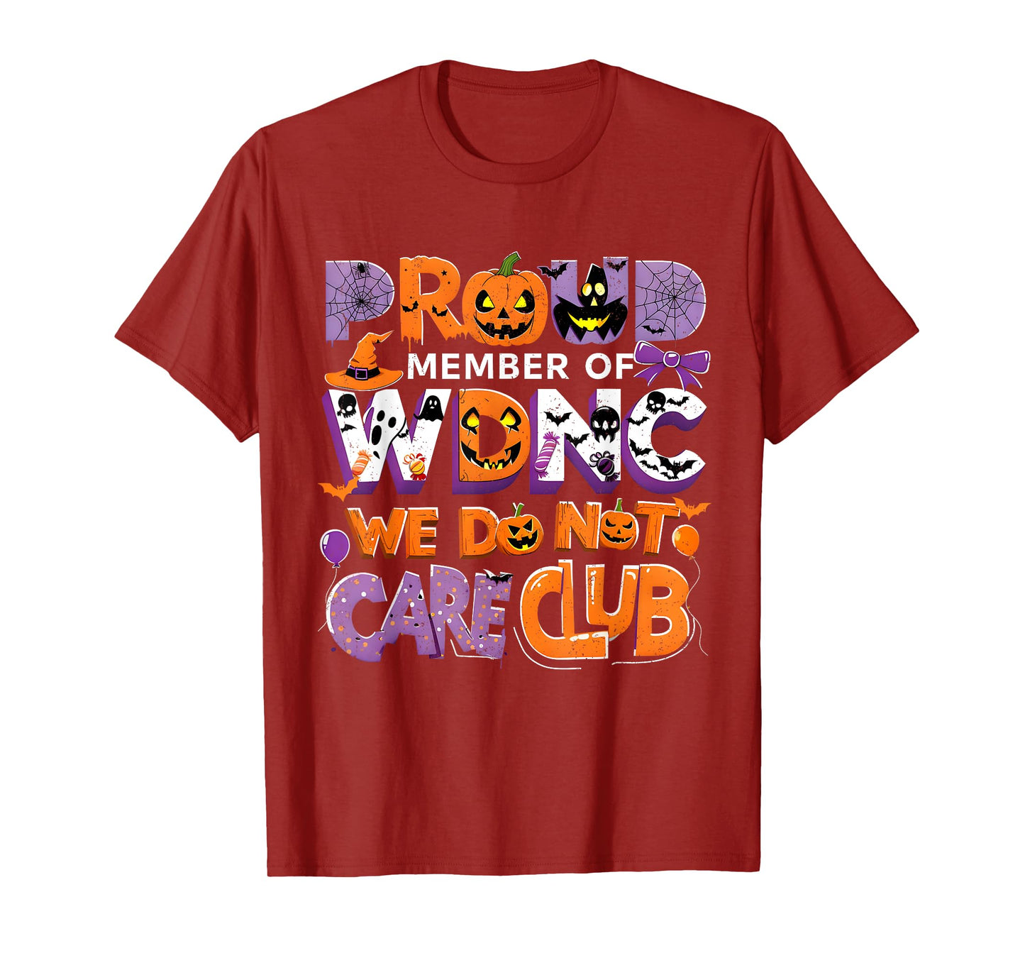 Proud Member WDNC We Do Not Care Club Halloween T-Shirt