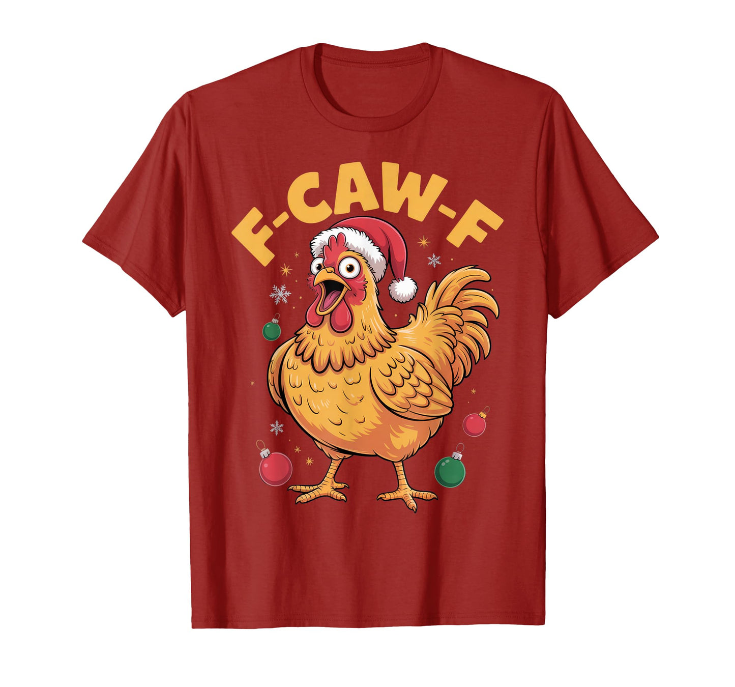 F-CAW-F Funny Chicken Christmas Outfit Holiday Festive Look T-Shirt