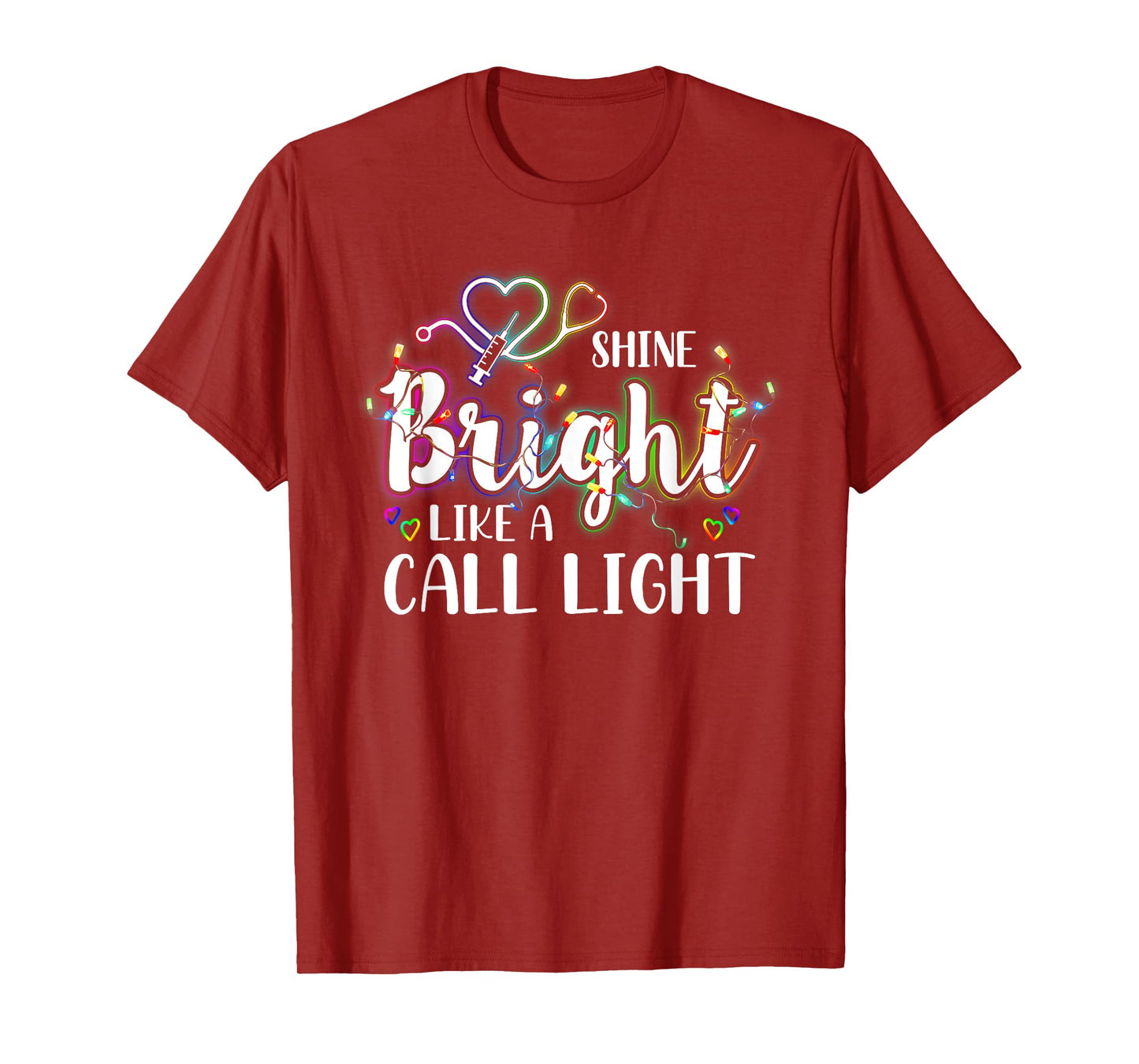 Nurse Christmas Lights Shine a Bright Like A Call Light T-Shirt
