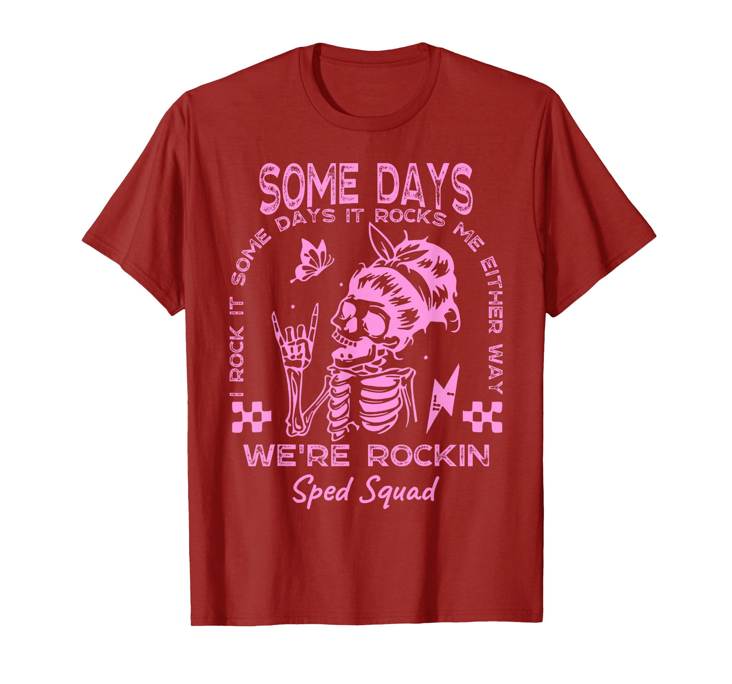 Some Days I Rock It Somedays It Rocks Me Special Sped Squad T-Shirt
