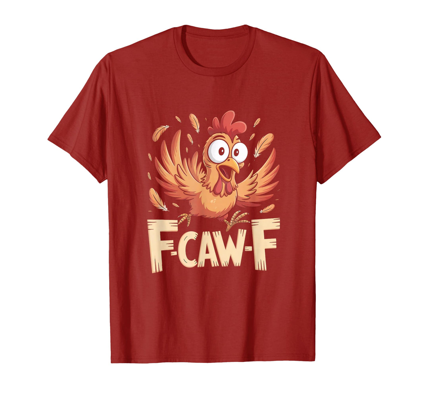 Funny F-Caw-F Chicken T-Shirt