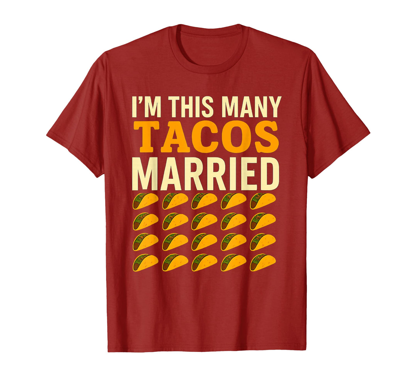 I'm This Many Tacos Married Humor Fun 20th Anniversary T-Shirt
