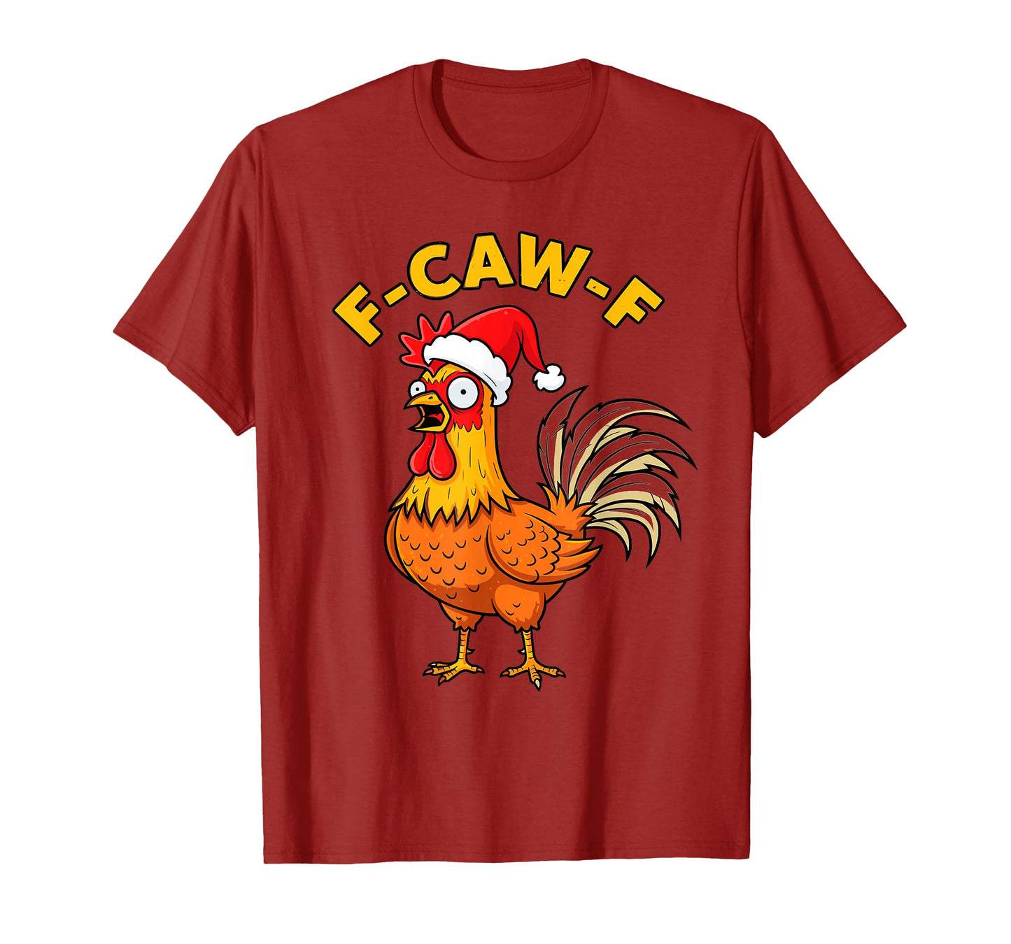 Funny Christmas Chicken Rooster F-Caw-F Design T-Shirt