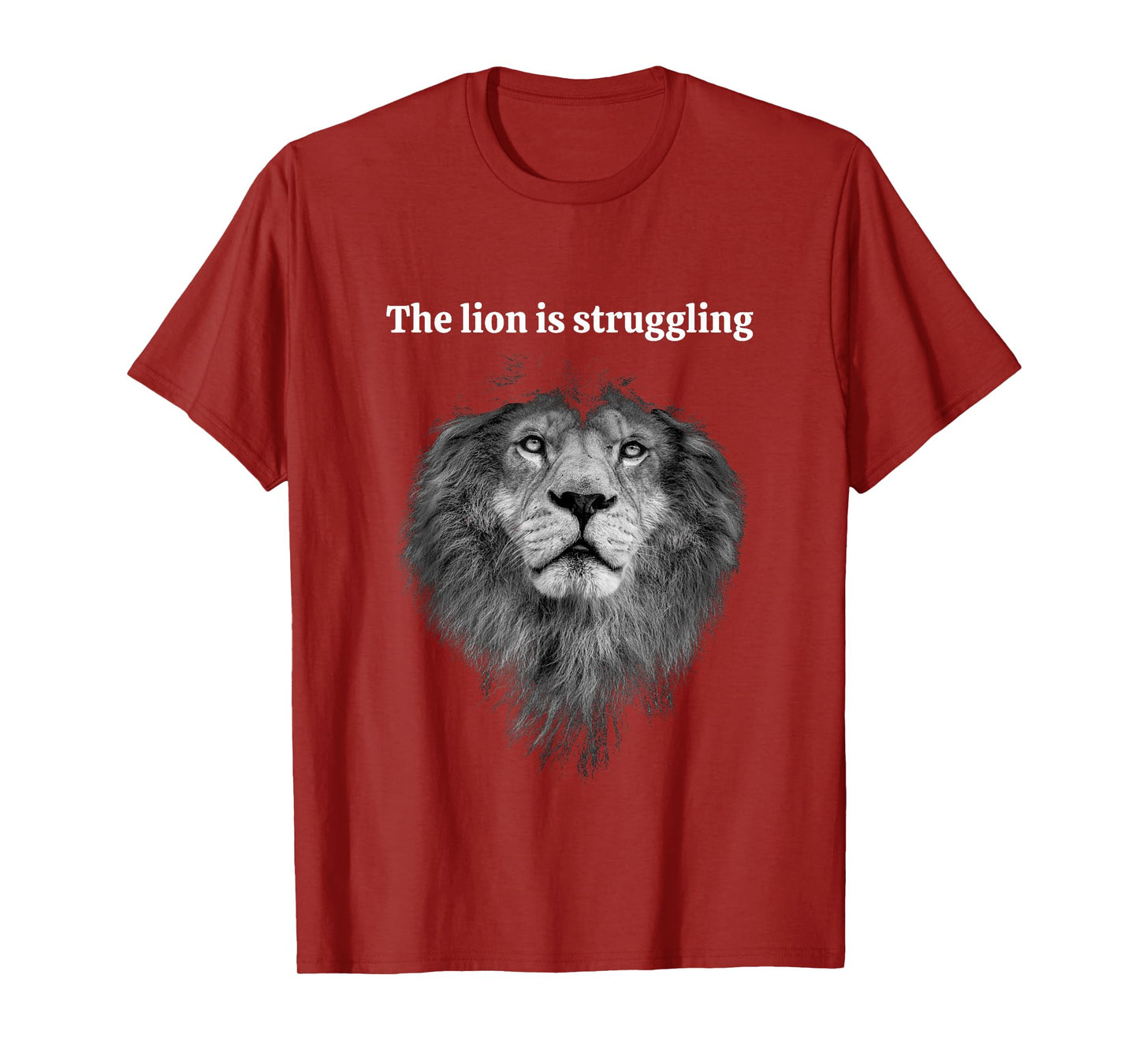 Funny Lion Meme brainrot gen z Humour The Lion is Struggling T-Shirt