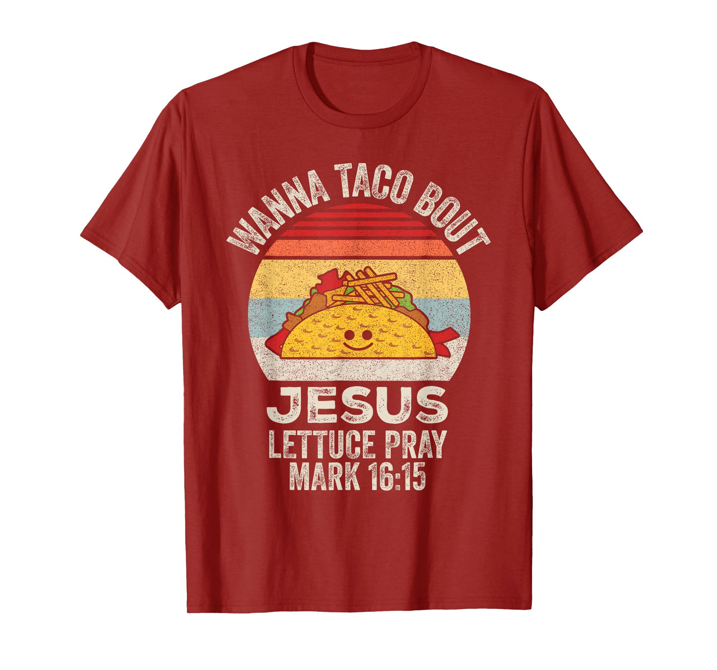 Wanna Taco Bout Jesus Cinco de Mayo Women Men Christian T-Shirt