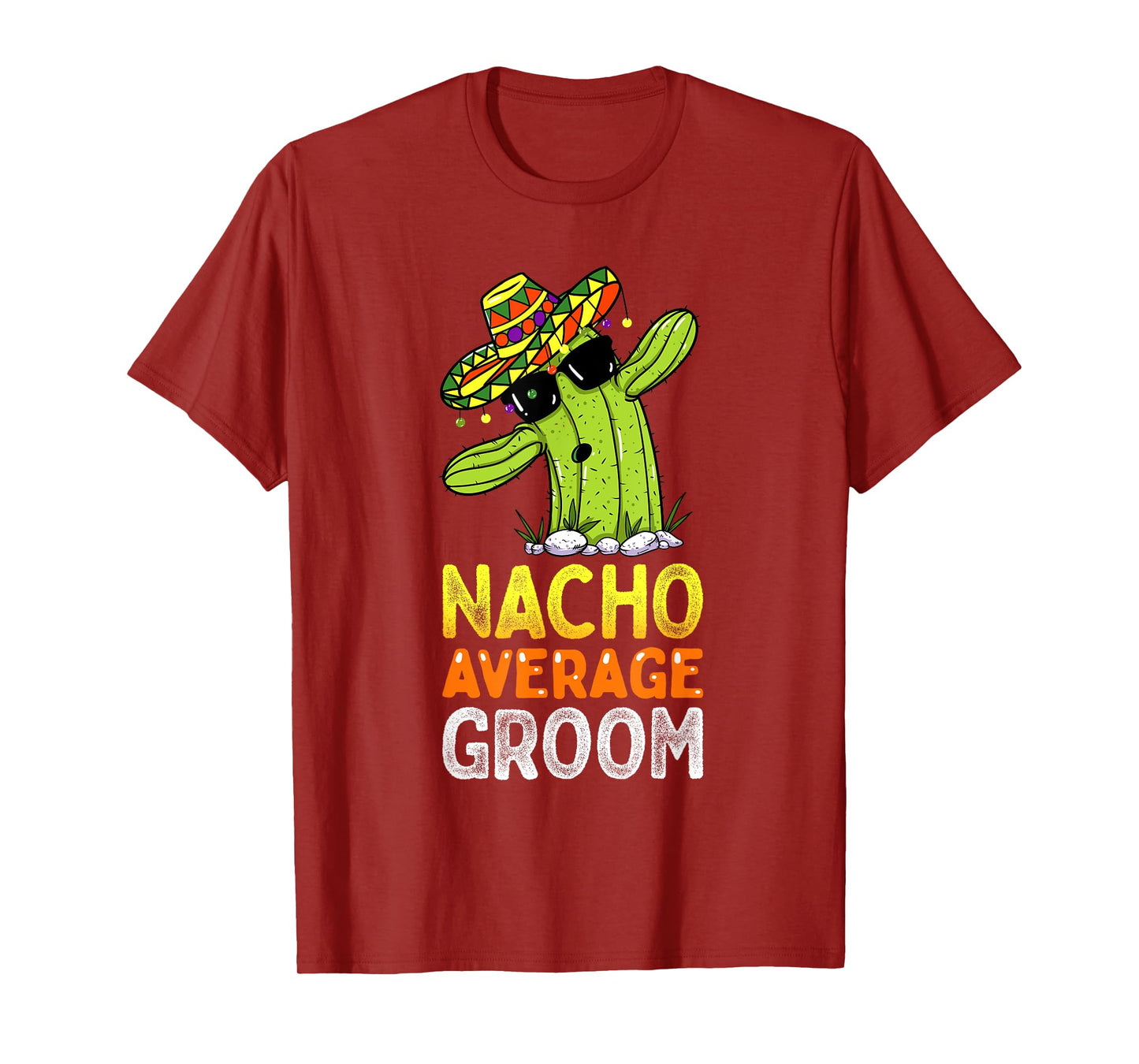 Matching Family Groom Joke Funny Nacho Average Groom T-Shirt
