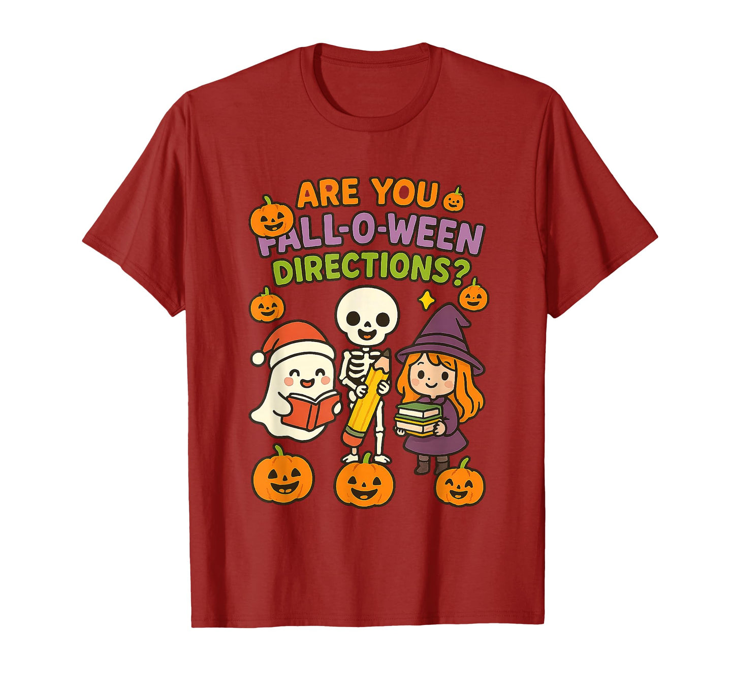 are You Fall O Ween Directions Funny Halloween Teacher Joke T-Shirt