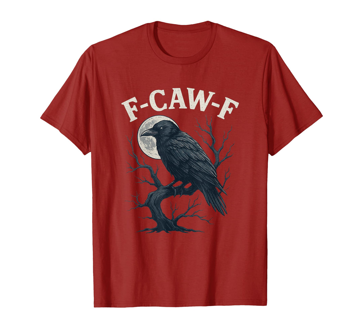 Black Crow F Caw F Funny Black Bird Moon Gothic Adult Humor T-Shirt