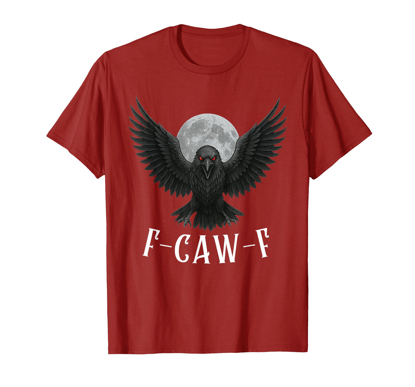 F-Caw-F Funny Black Bird, Black Crow Moon Gothic Adult Humor T-Shirt
