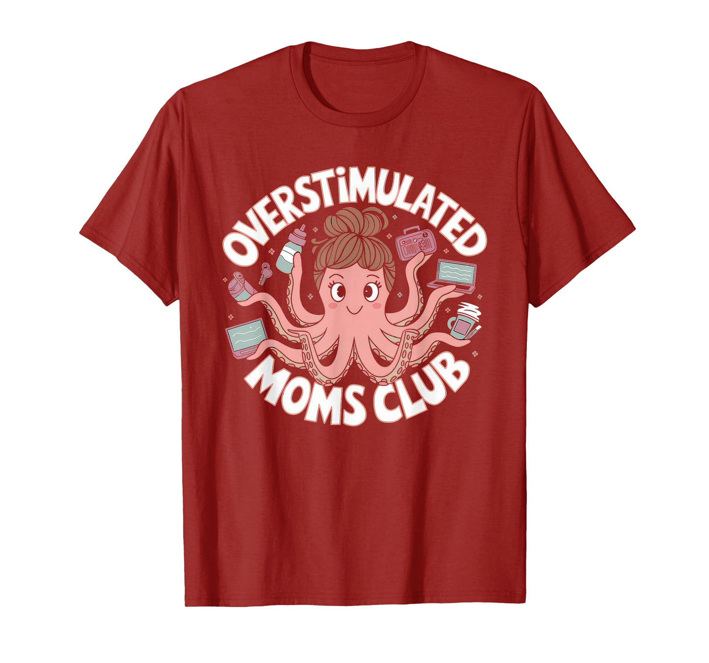 Overstimulated Moms Club Tshirt Mom Depression Mental Health T-Shirt
