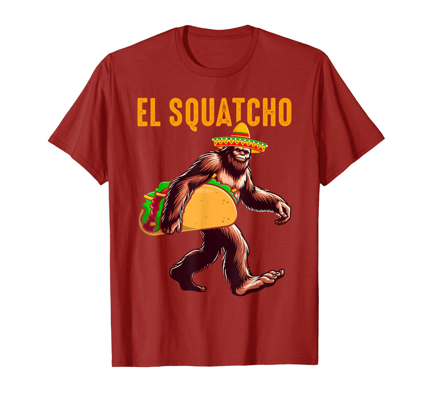 El Squatcho Mexican Bigfoot Tacos Cinco De Mayo Sasquatch T-Shirt
