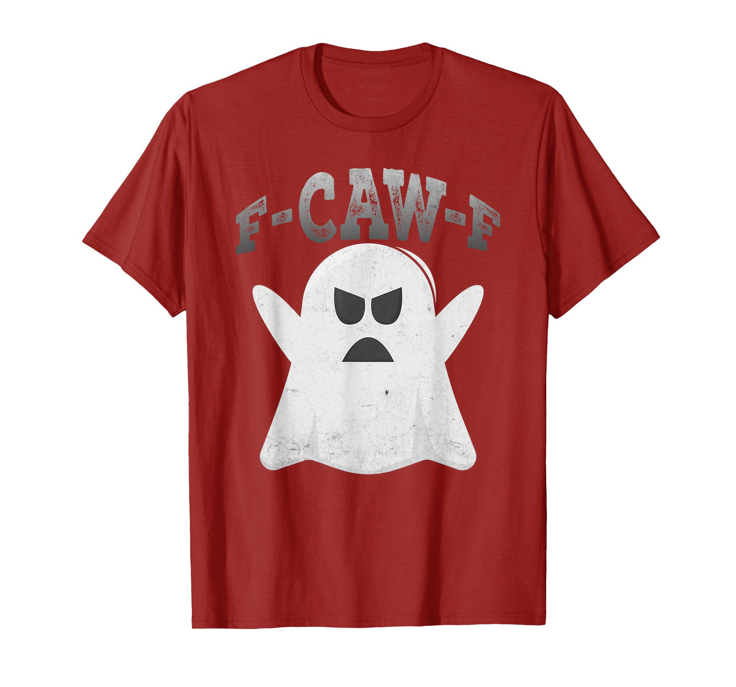 F-CAW-F Boo Ghost Halloween Funny Spooky Humor Graphic T-Shirt