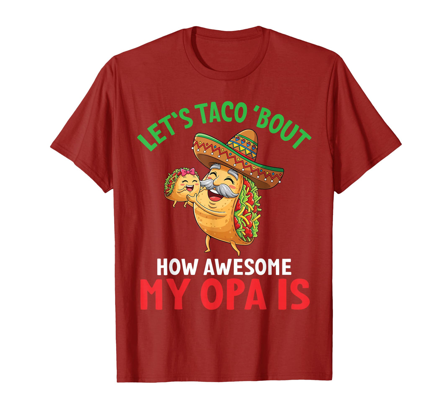 Let’s Taco Bout How Awesome My Opa is Grandpa Granddaughter T-Shirt