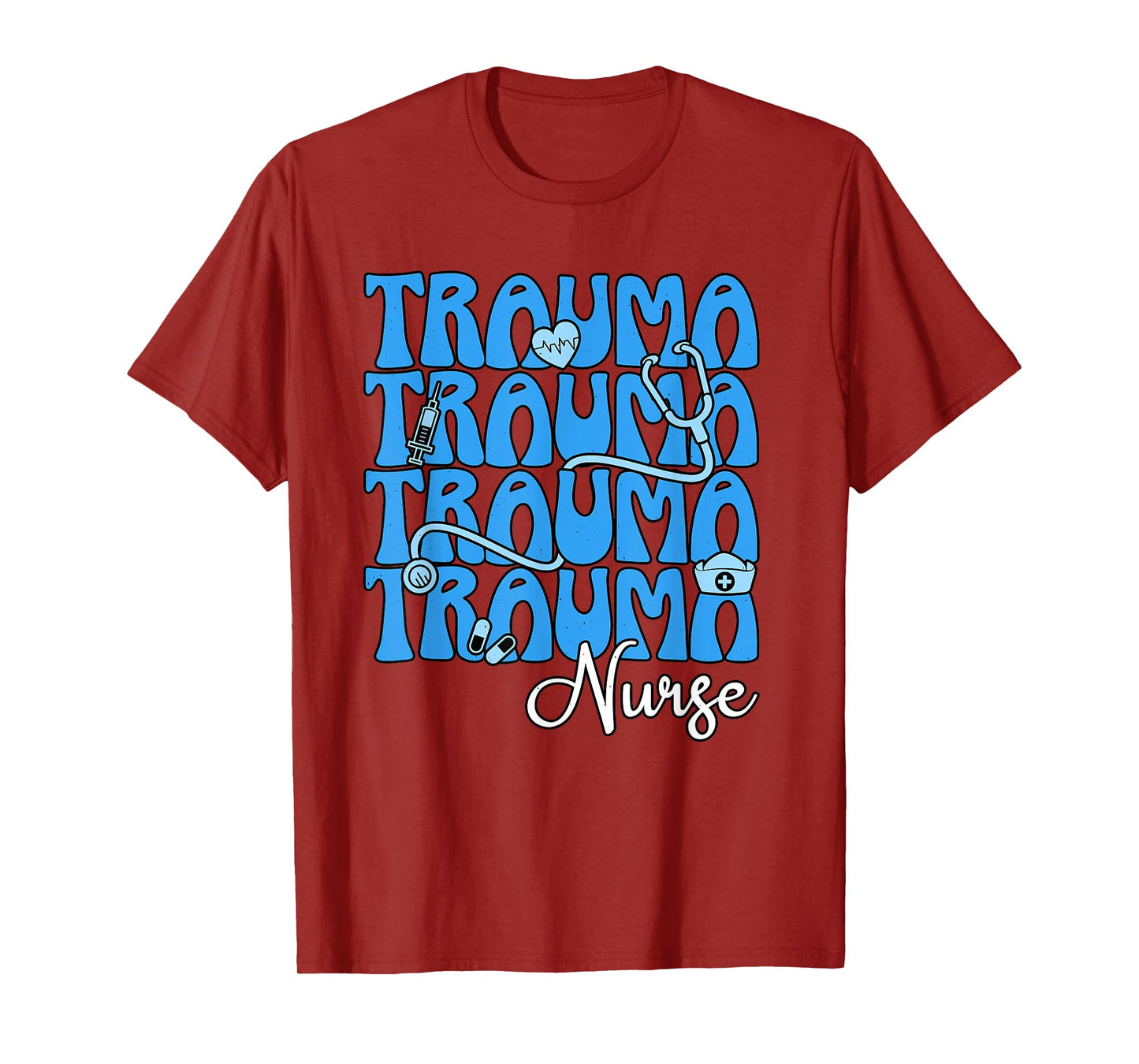 Trauma Nurse Critical Care RN Intensive Care Unit Nursing T-Shirt