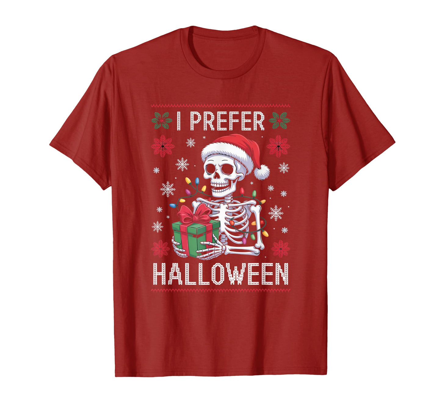 I Prefer Halloween Over Christmas - Funny Skeleton Holiday T-Shirt