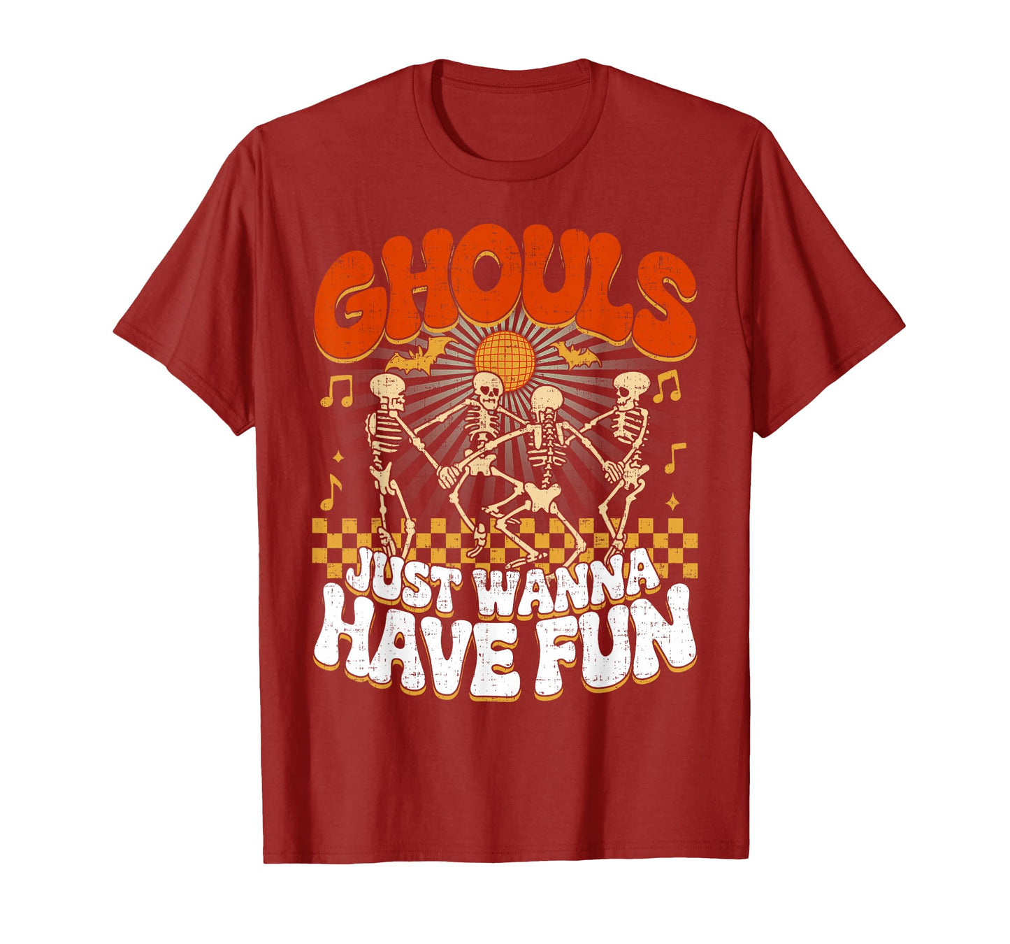 Ghouls Just Wanna Have Fun Ideas Skeletons Funny Halloween T-Shirt