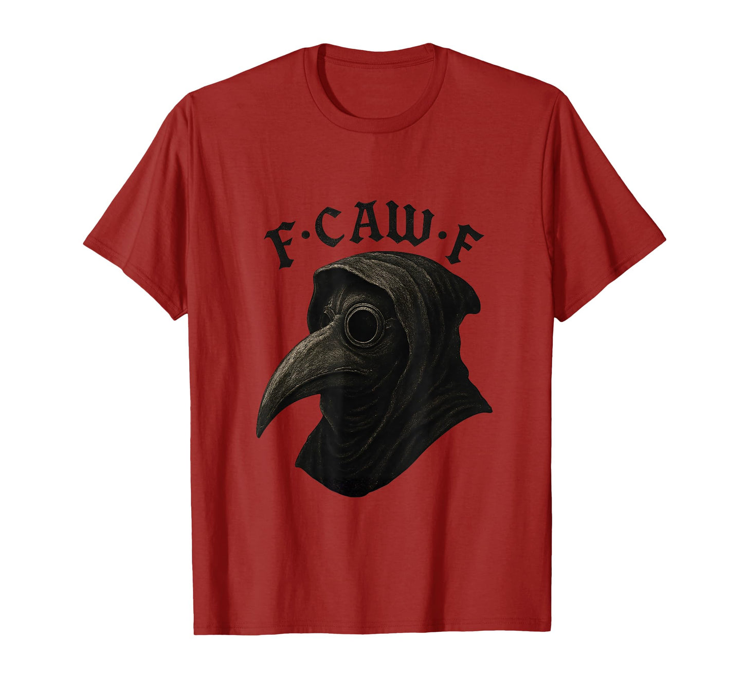 F-Caw-F T-Shirt