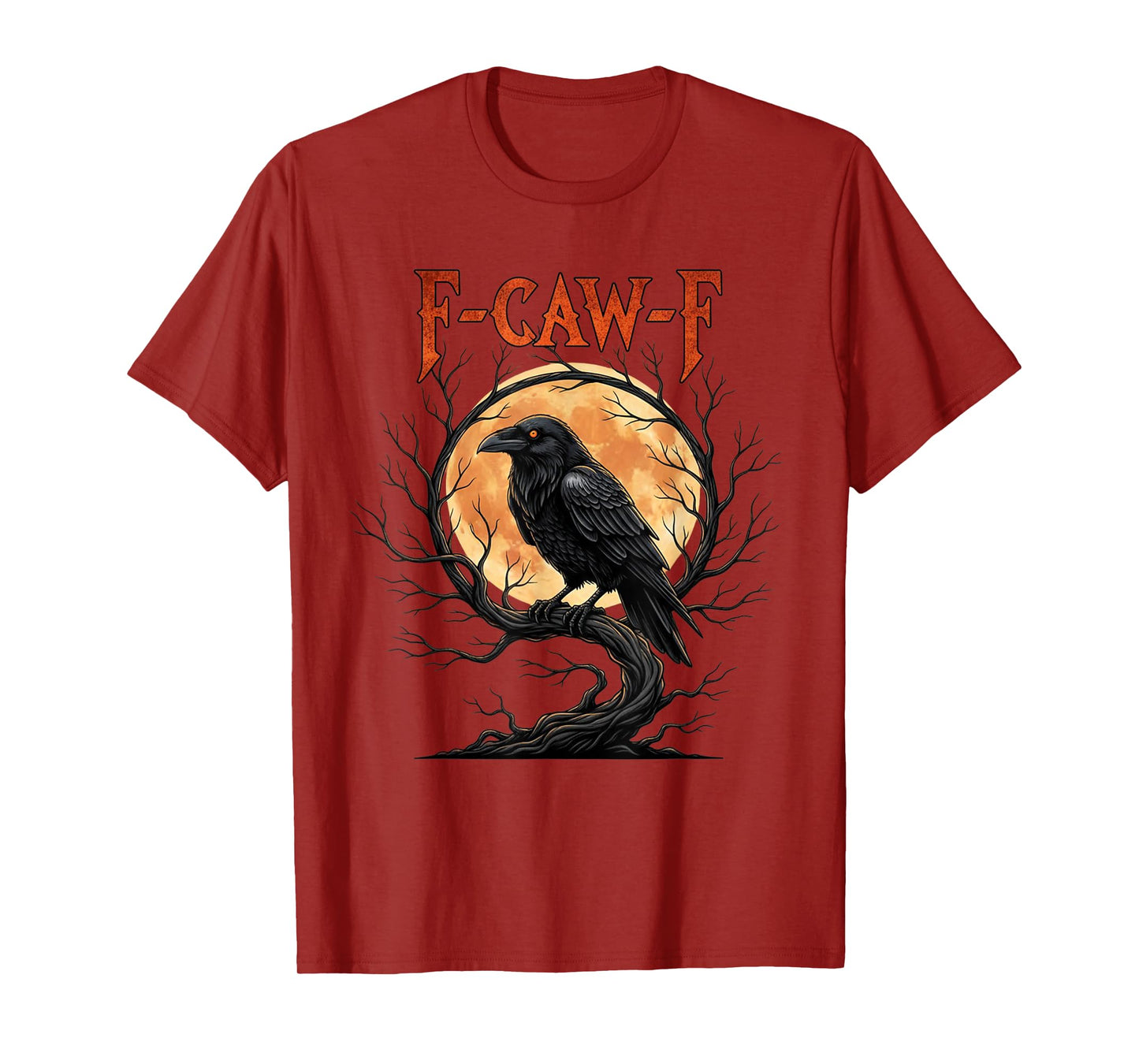 Black Crow, F-Caw-F Funny Black Bird Moon Gothic Adult Humor T-Shirt