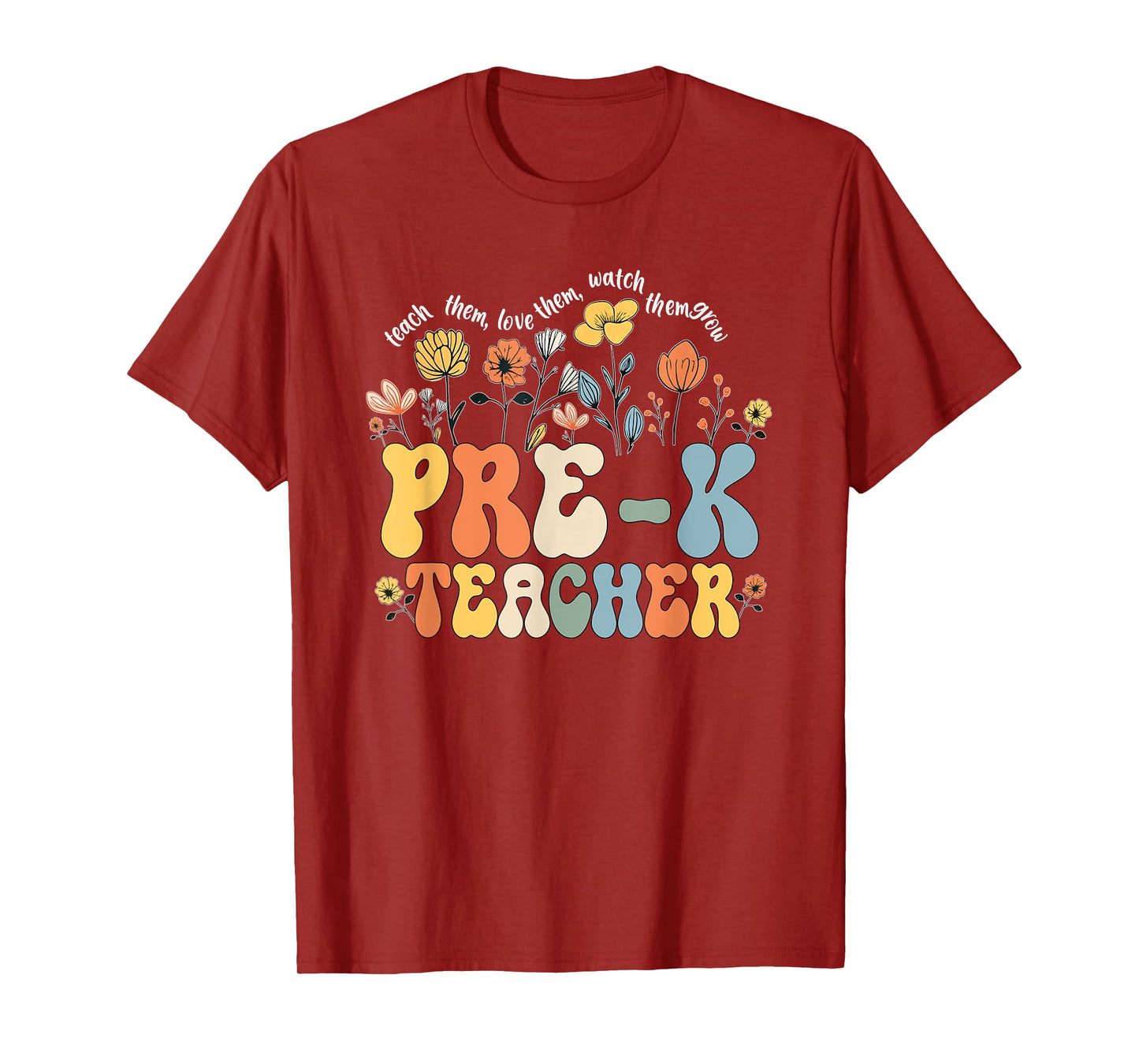Pre-k Teacher Appreciation Teaching Wildflowers T-Shirt for Men Women