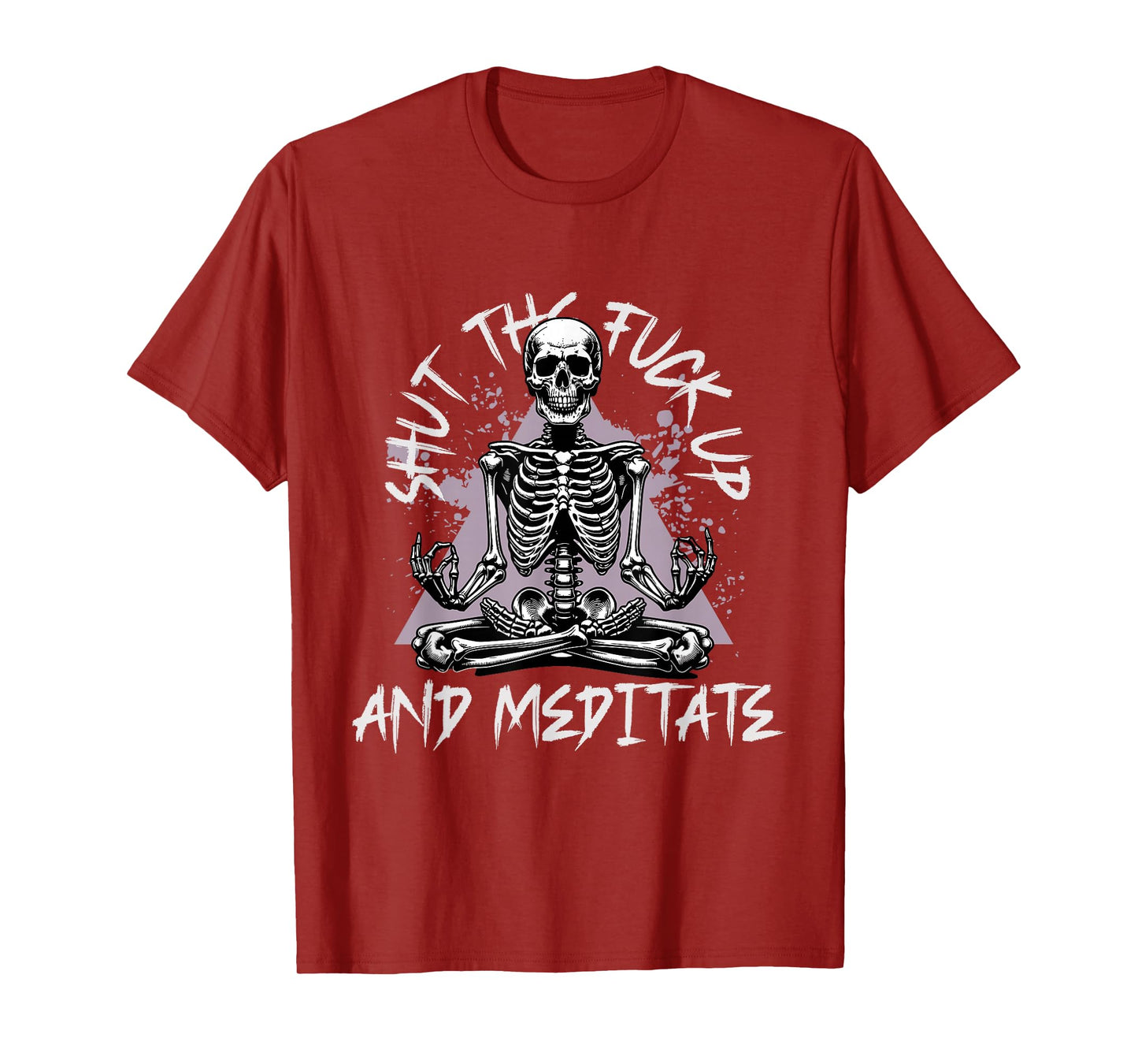 Shut The F Up and Meditate Funny Skeleton Doing Yoga T-Shirt
