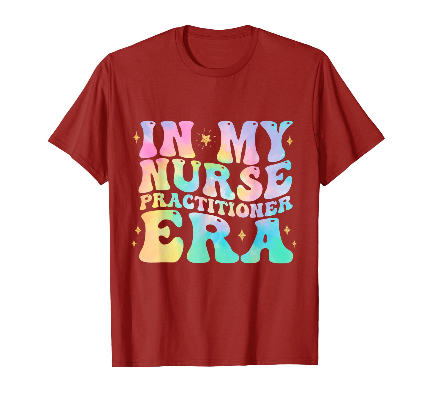 Tie Dye In My Nurse Practitioner Era NP Nurse Practitioner T-Shirt