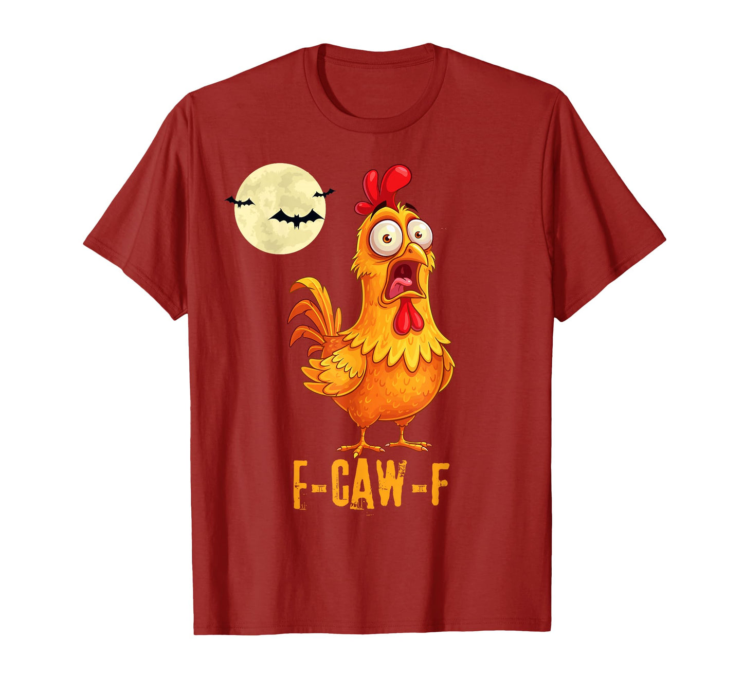 F-Caw-F Funny Chicken Humor Halloween Quote Rooster Meme T-Shirt