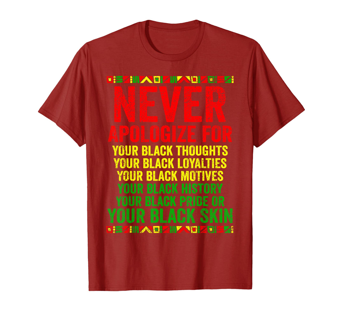 Dont Apologize For Your Blackness Juneteenth Black History T-Shirt