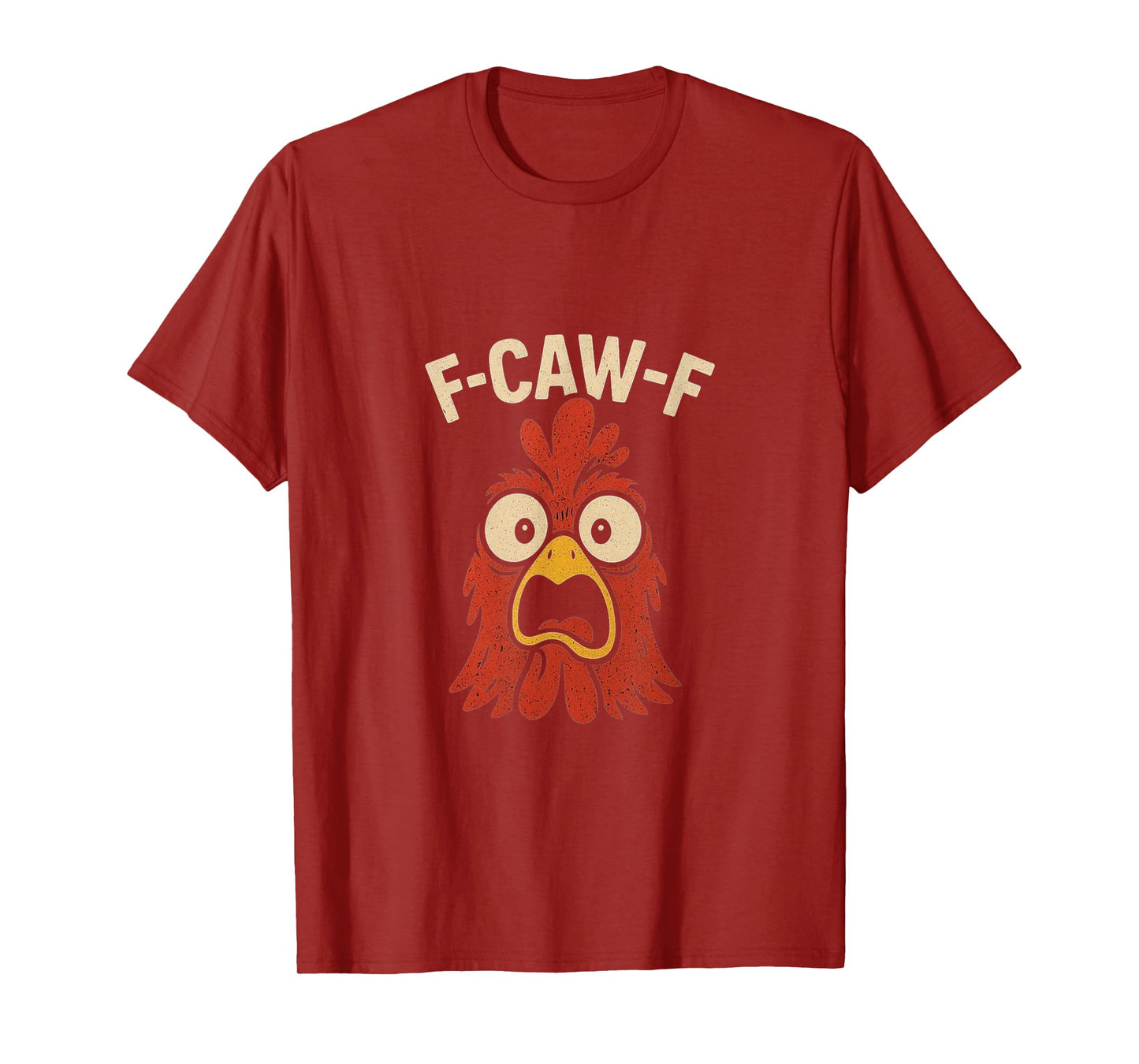 F-CAW-F Funny Chicken Wow Face Surprise T-Shirt