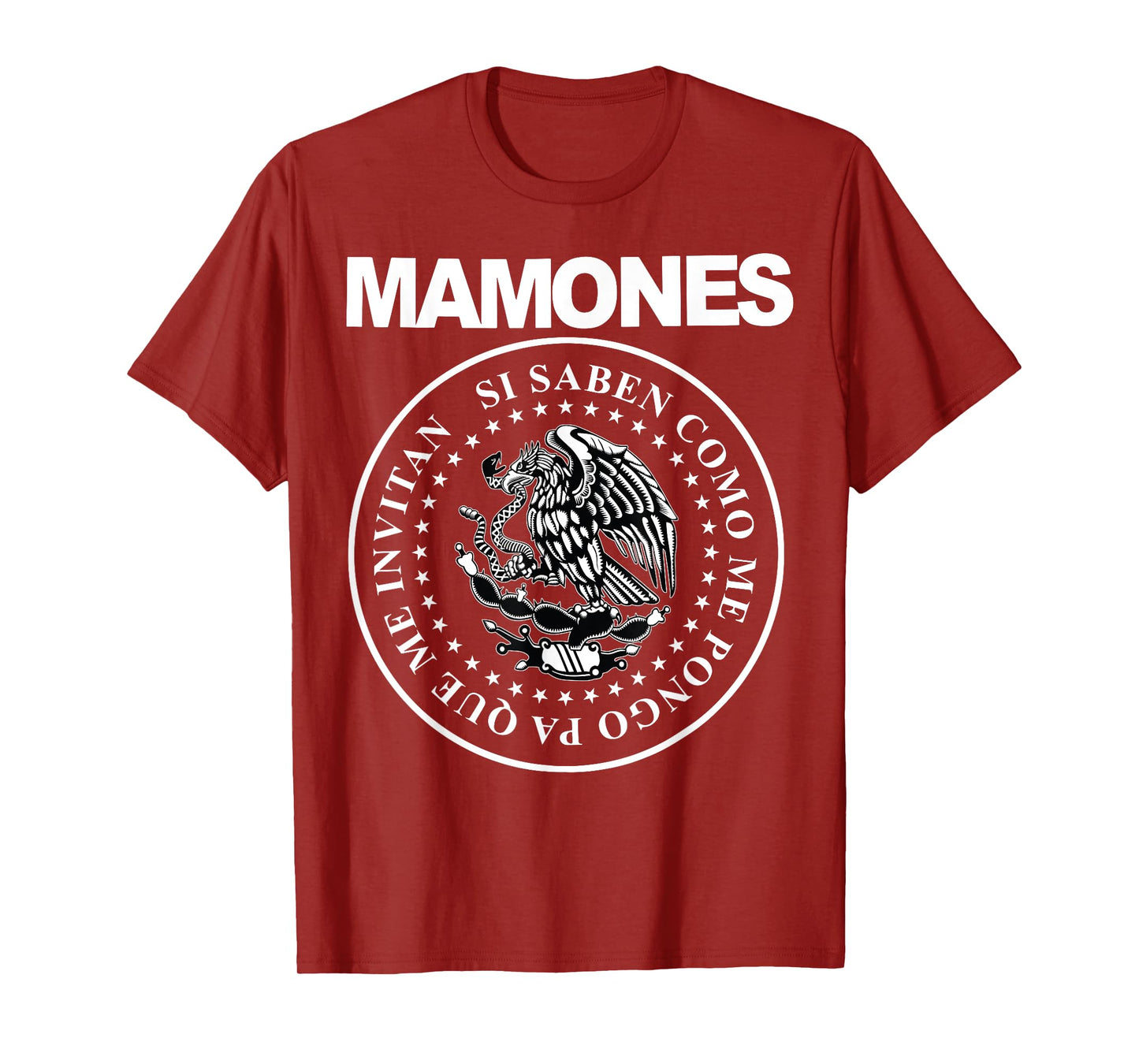 Mamones Si Saben Como Me Pongo Pa Que Me Invitan T-Shirt