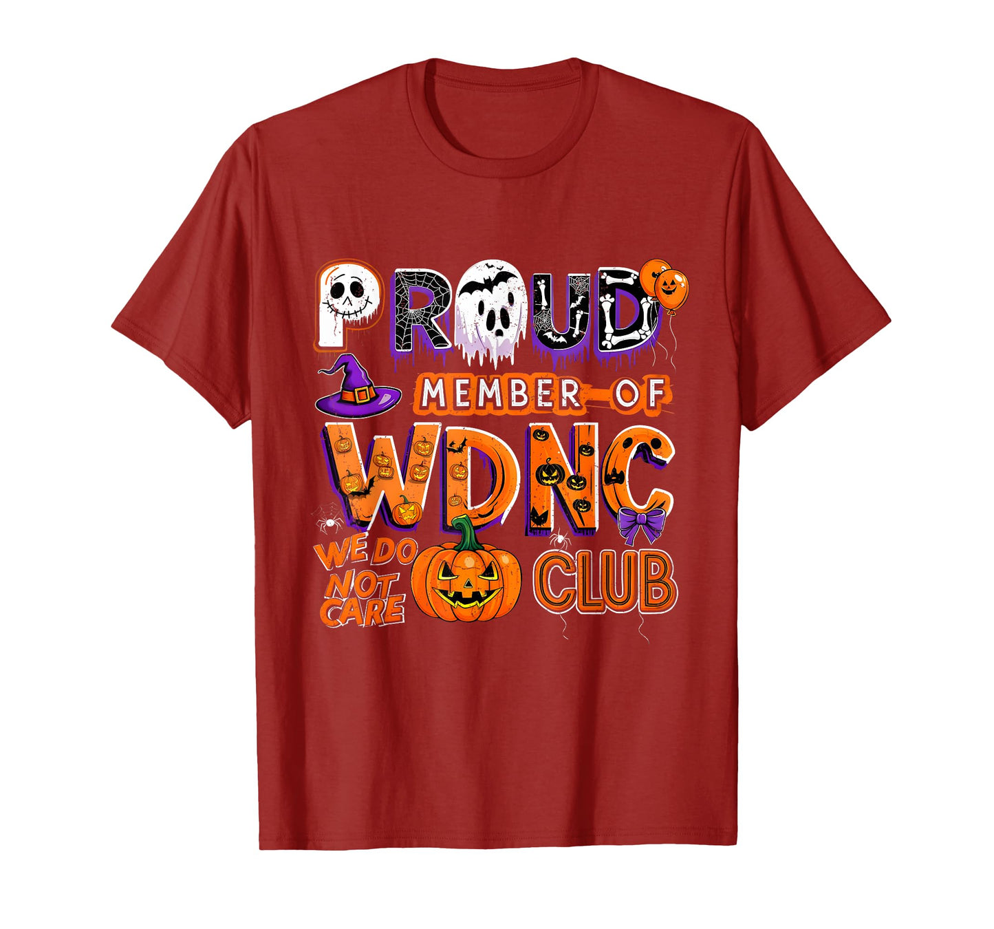 Proud Member WDNC We Do Not Care Club Halloween T-Shirt