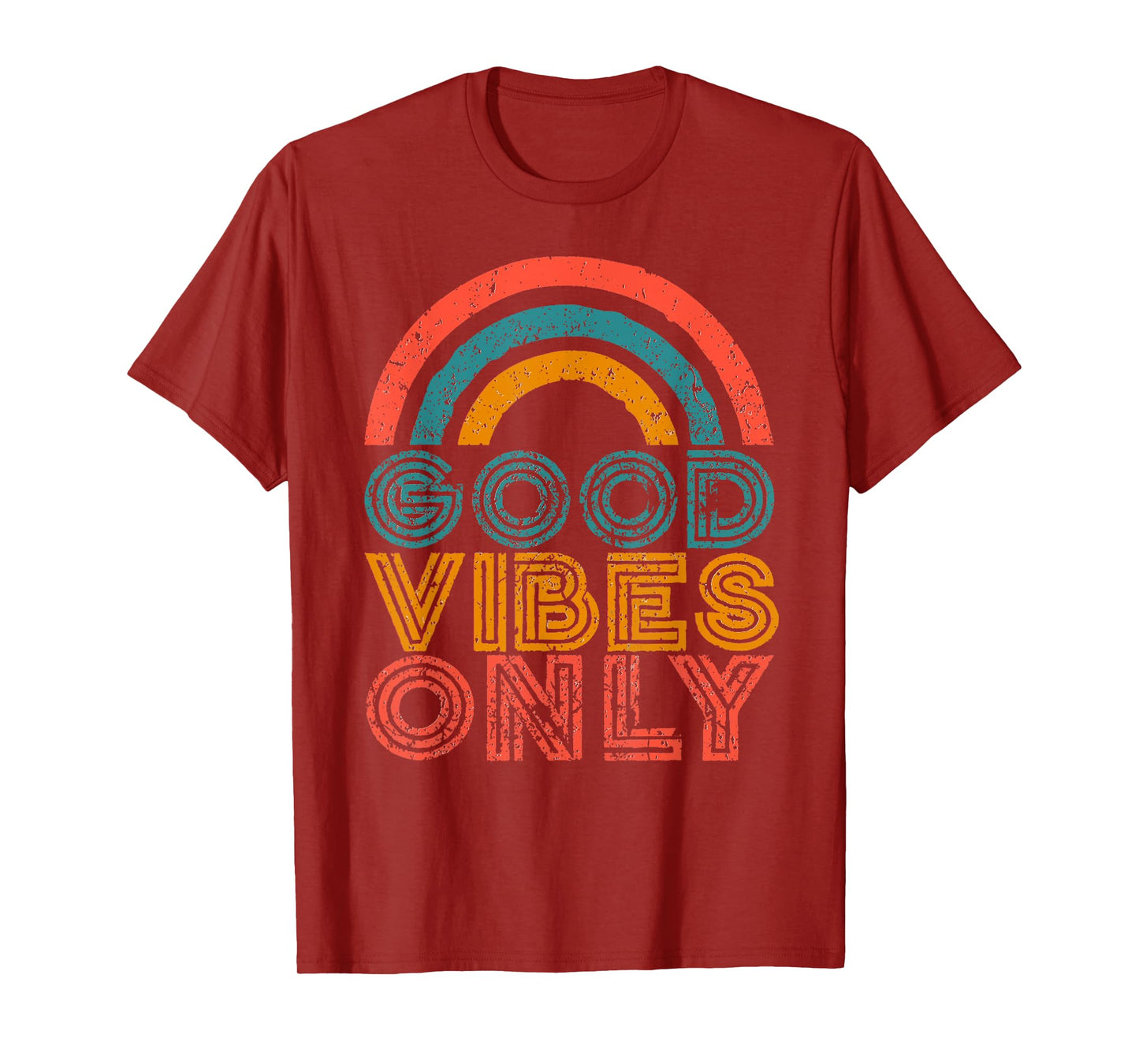 Good Vibes Only Vintage Rainbow Positive Vibe Quote Gift T-Shirt