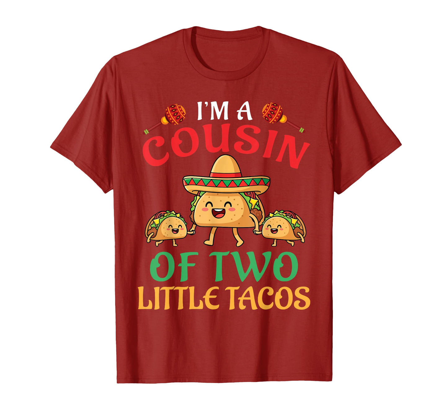 I’m A Cousin of Two Little Tacos Funny Family Cousin Pride T-Shirt