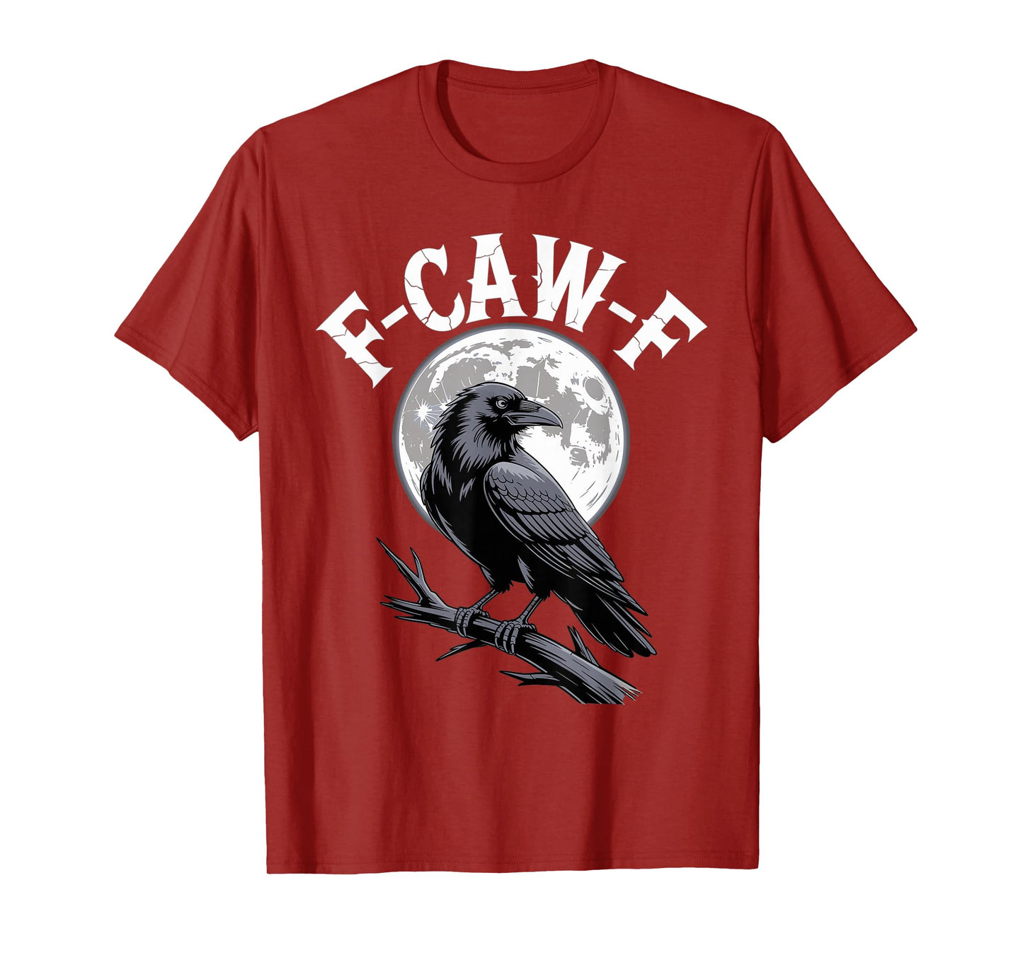 F-Caw-F Funny Crow Raven Moon Gothic Adult Humor T-Shirt