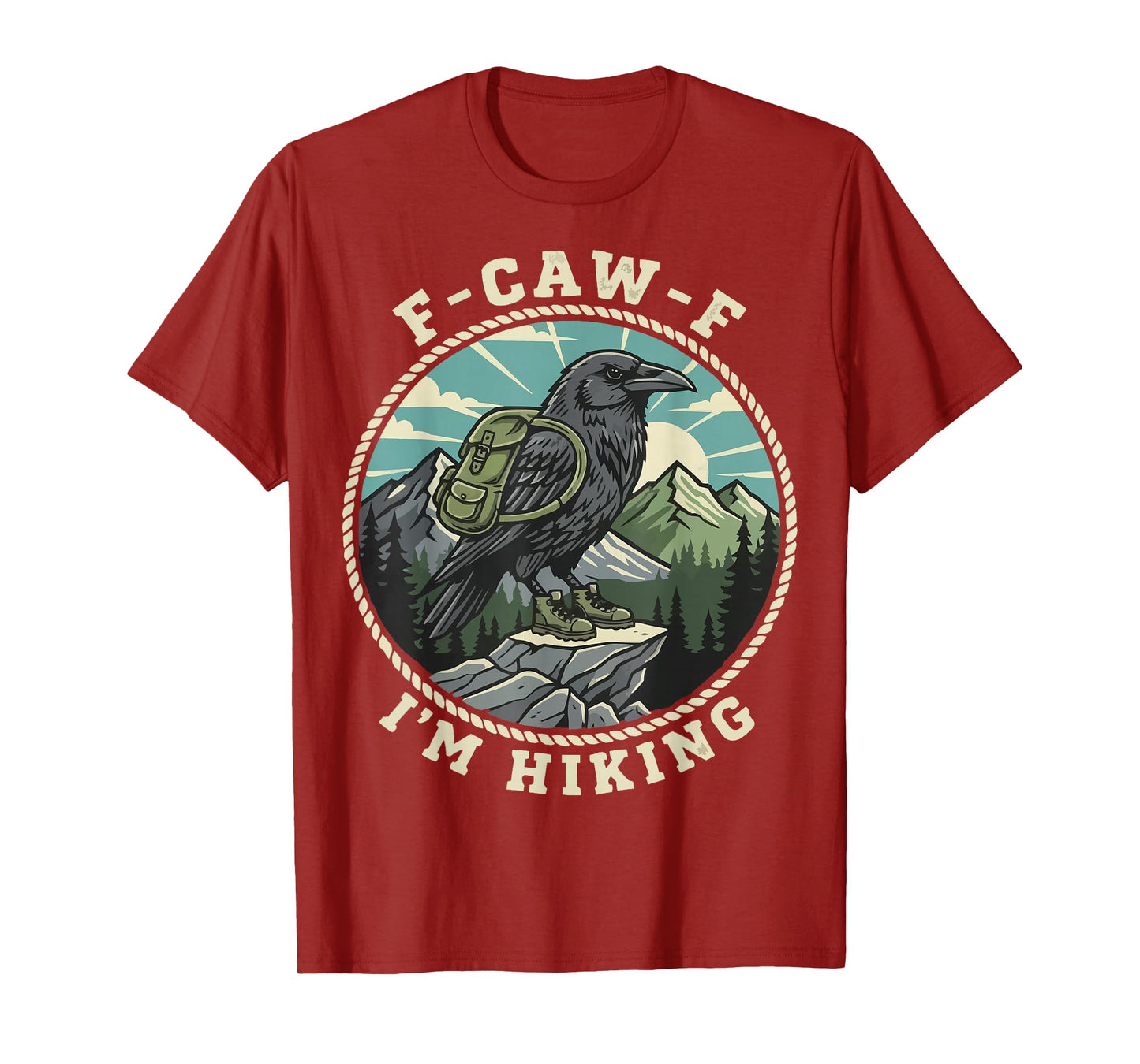 F-CAW-F I'm Hiking Crow Raven Trails Hike Backpacking T-Shirt