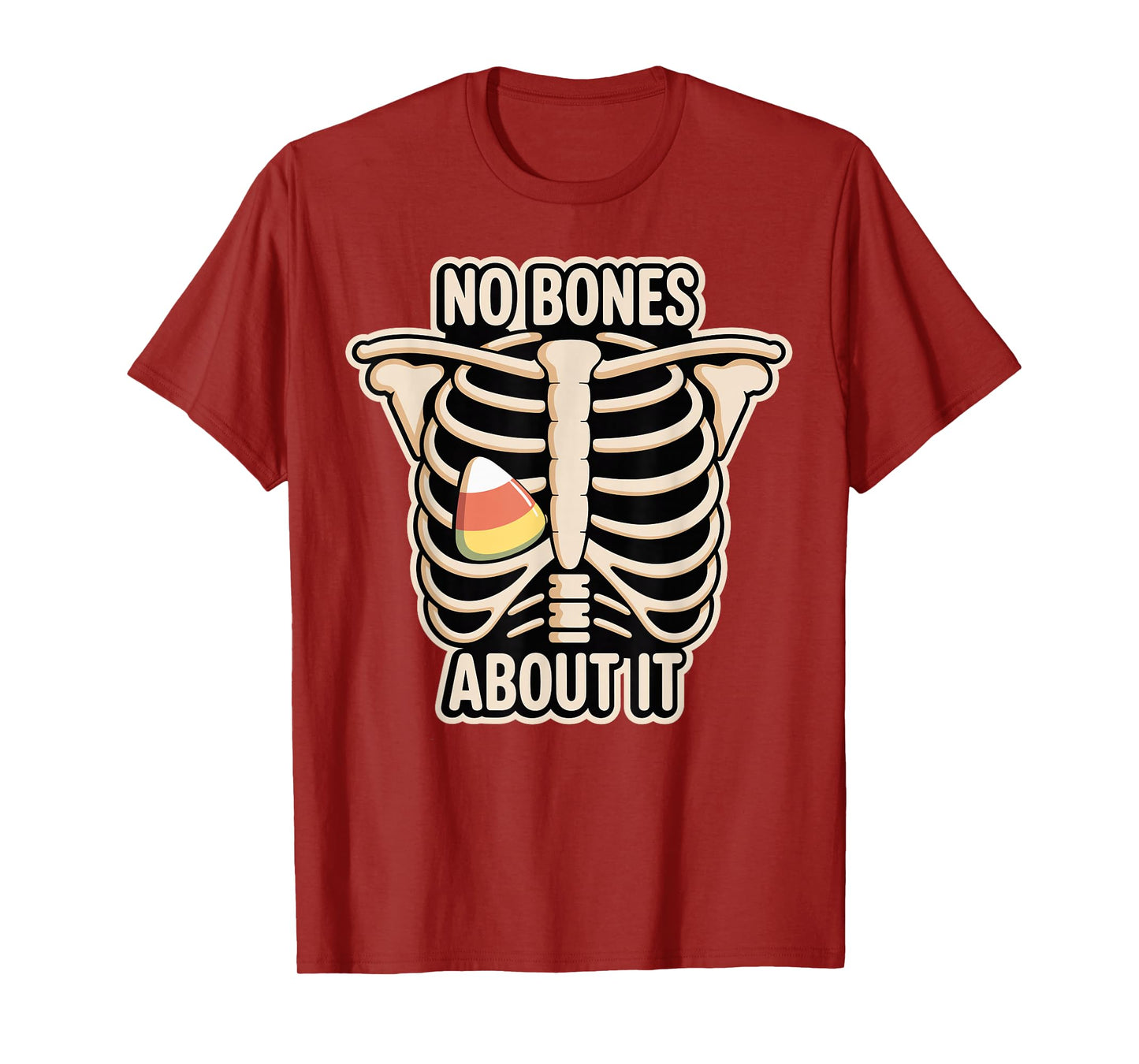 No Bones About It Ribcage Candy Corn Joke T-Shirt