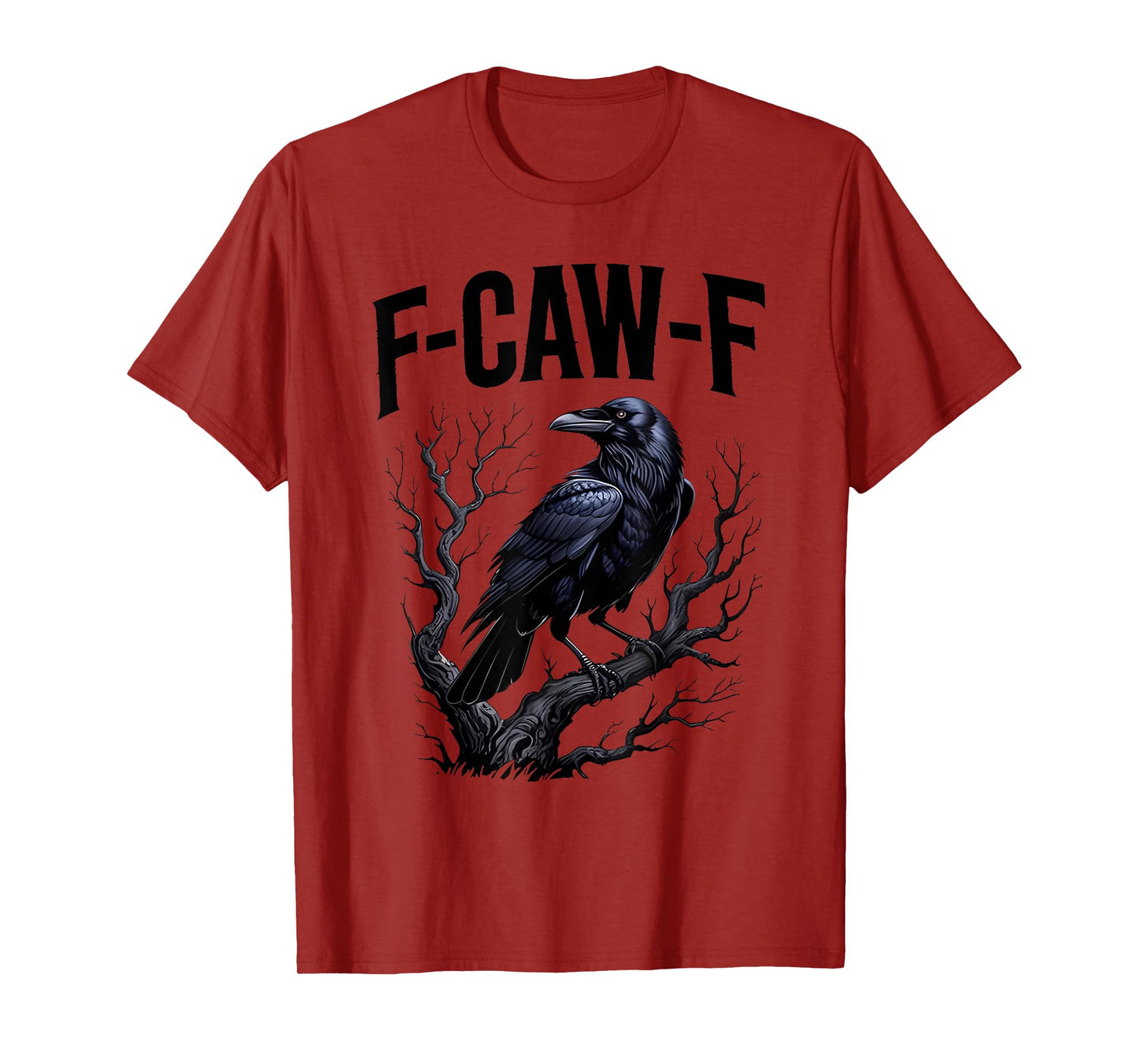 Black Crow F-caw-f Funny Black Bird Moon Gothic Adult Humor T-Shirt