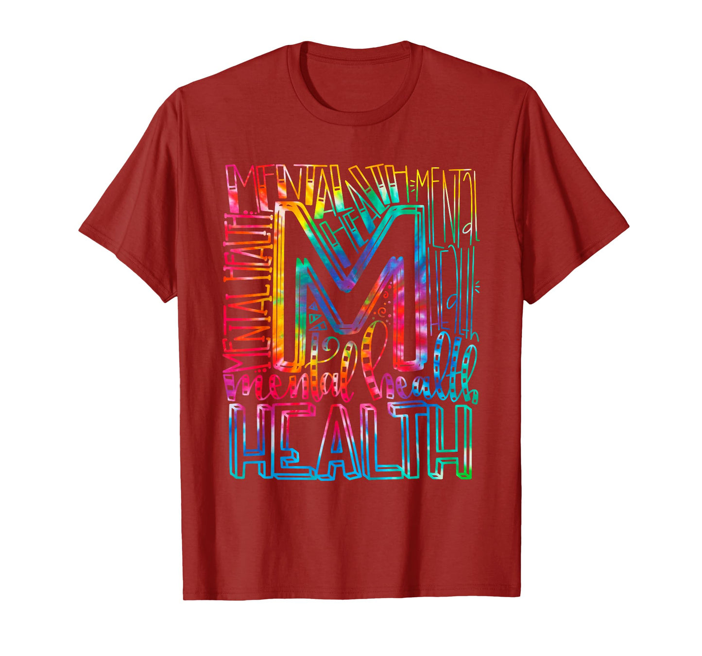 Tie Dye Mental Health Awareness - Mental Health Matters T-Shirt
