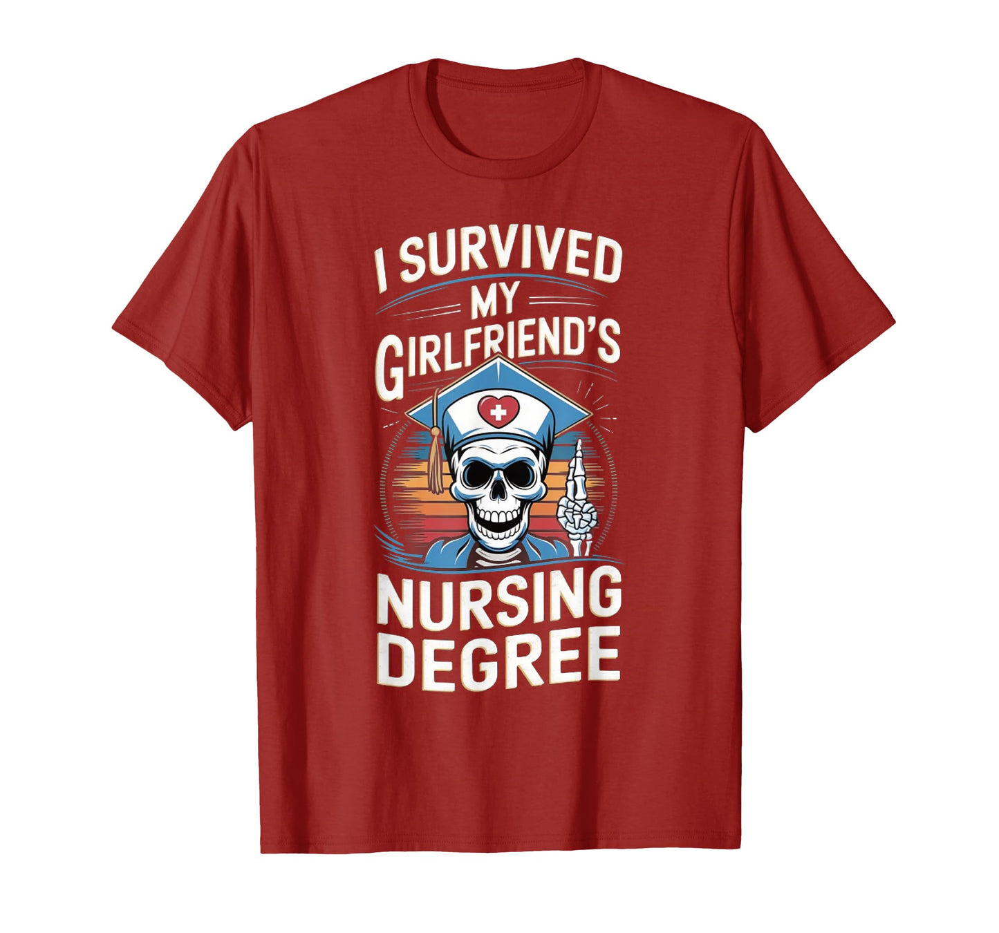 Nurse Graduation I Survived My Girlfriends Nursing Degree T-Shirt