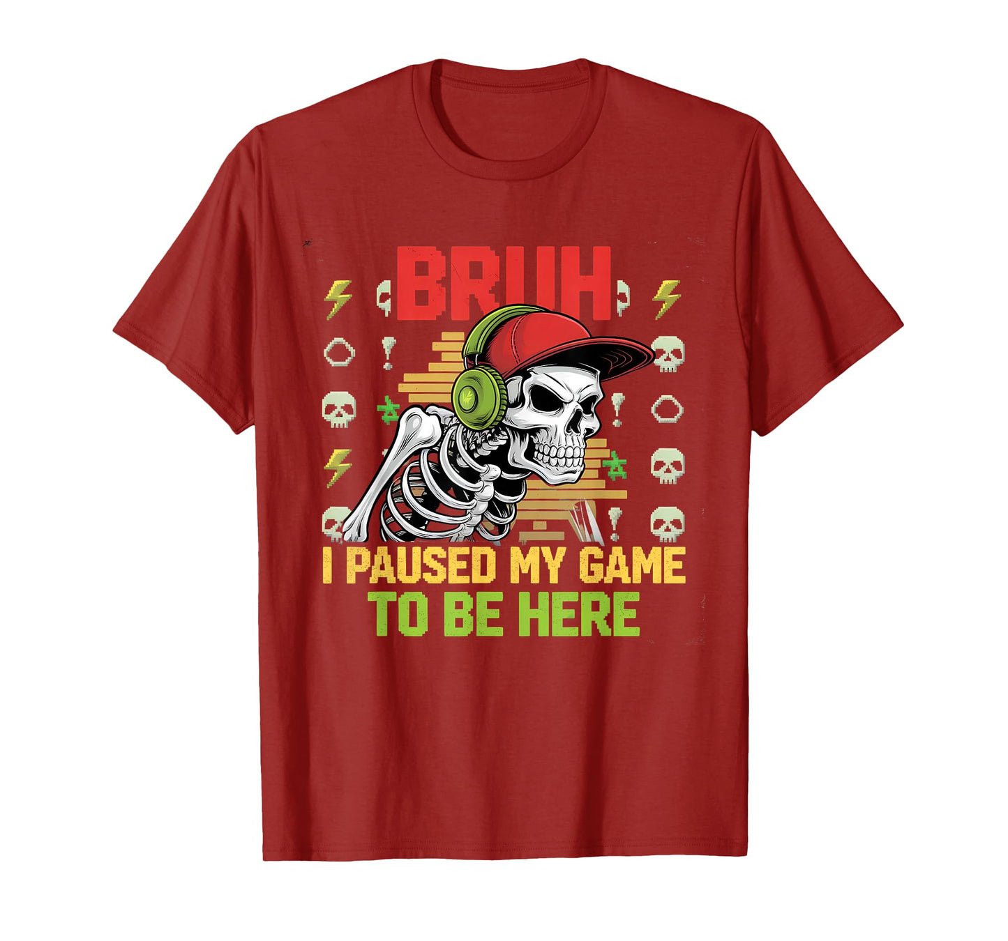 Bruh I Paused My Game Funny Skeleton Halloween Men Teens T-Shirt