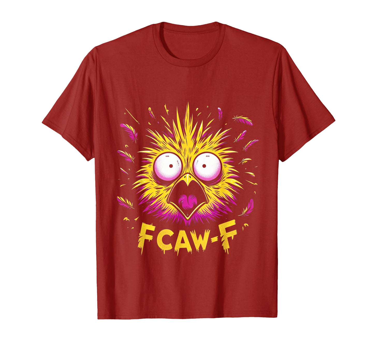 F-Caw-F Funny Messy Bird FCAWF Humor Quote Rooster Meme T-Shirt